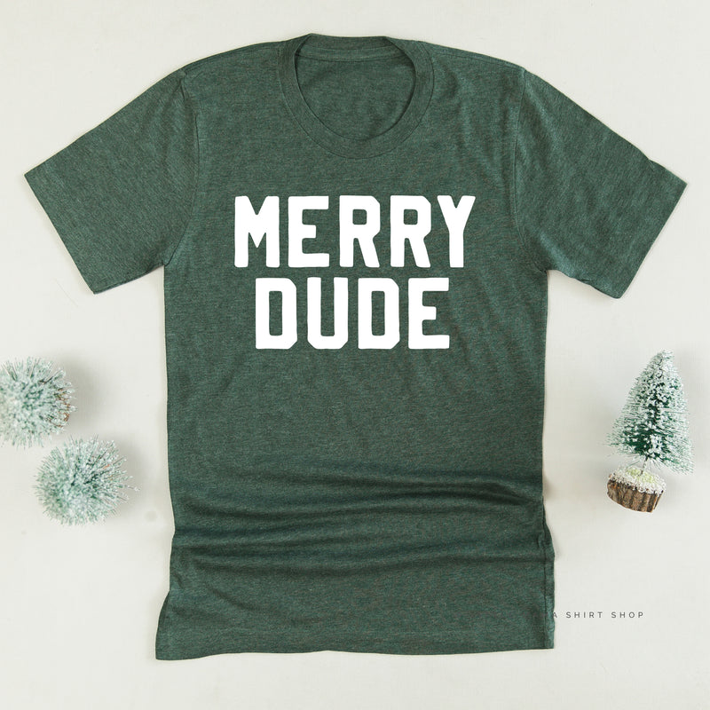 Merry Dude - Unisex Tee