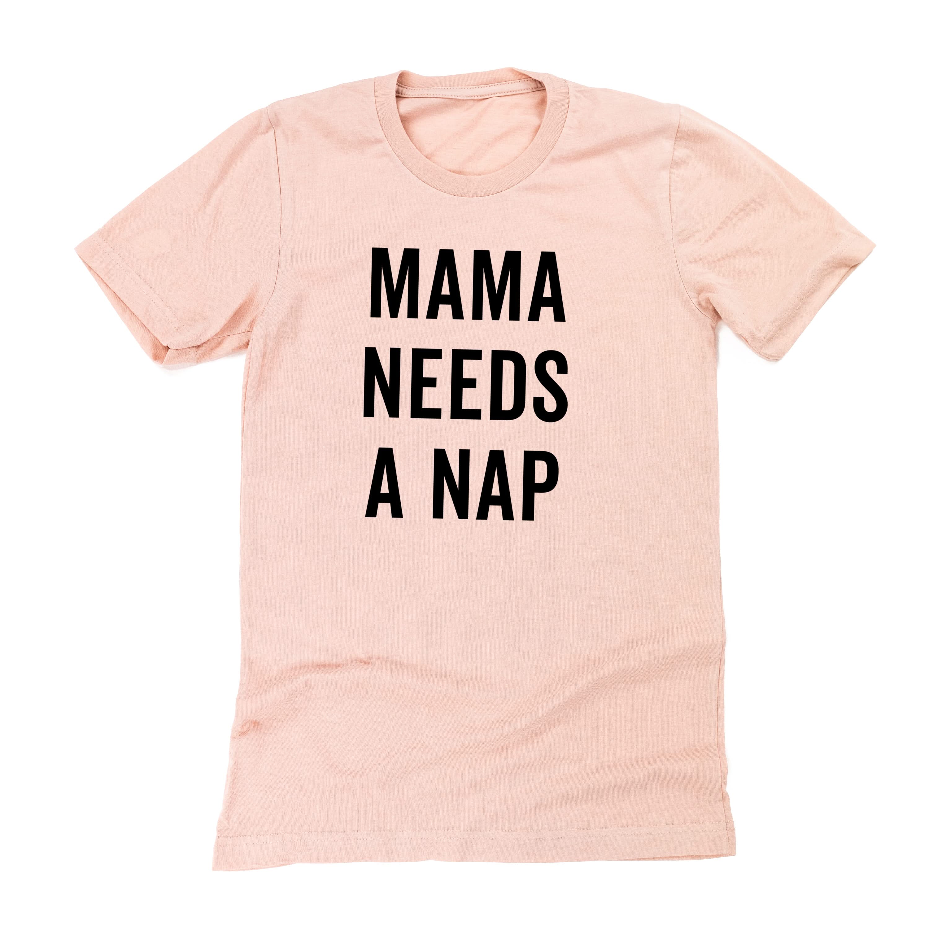 Mama Needs a Nap - Unisex Tee Little Mama Shirt Shop