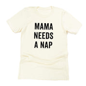 Mama Needs a Nap - Unisex Tee Little Mama Shirt Shop