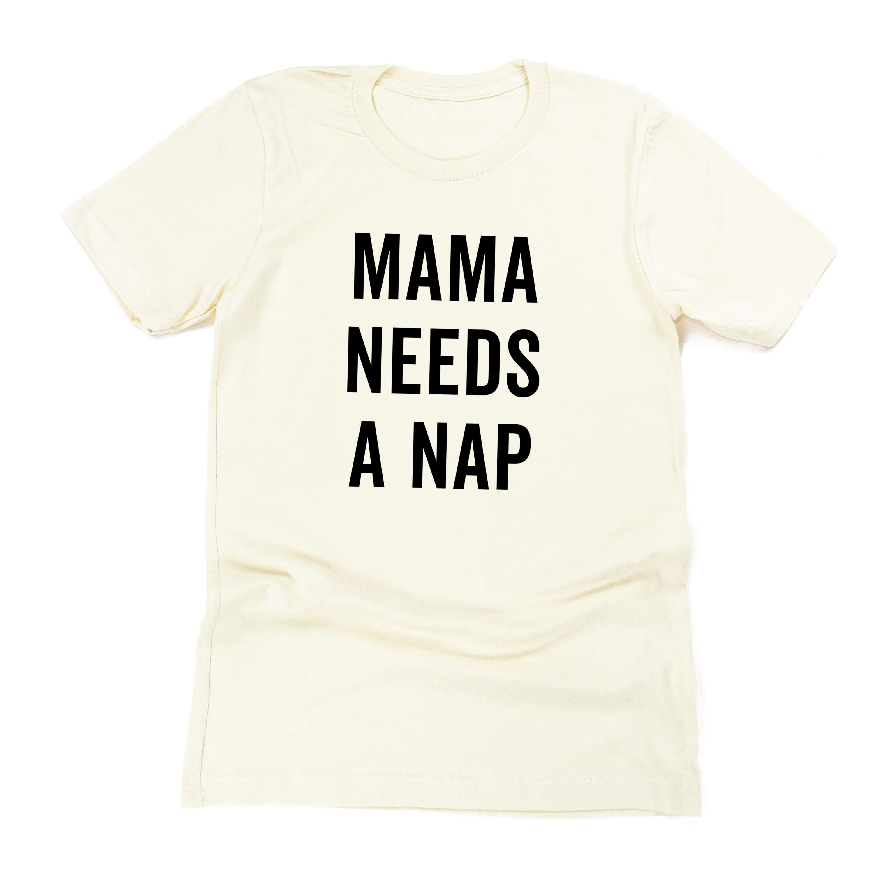 Mama Needs a Nap - Unisex Tee Little Mama Shirt Shop