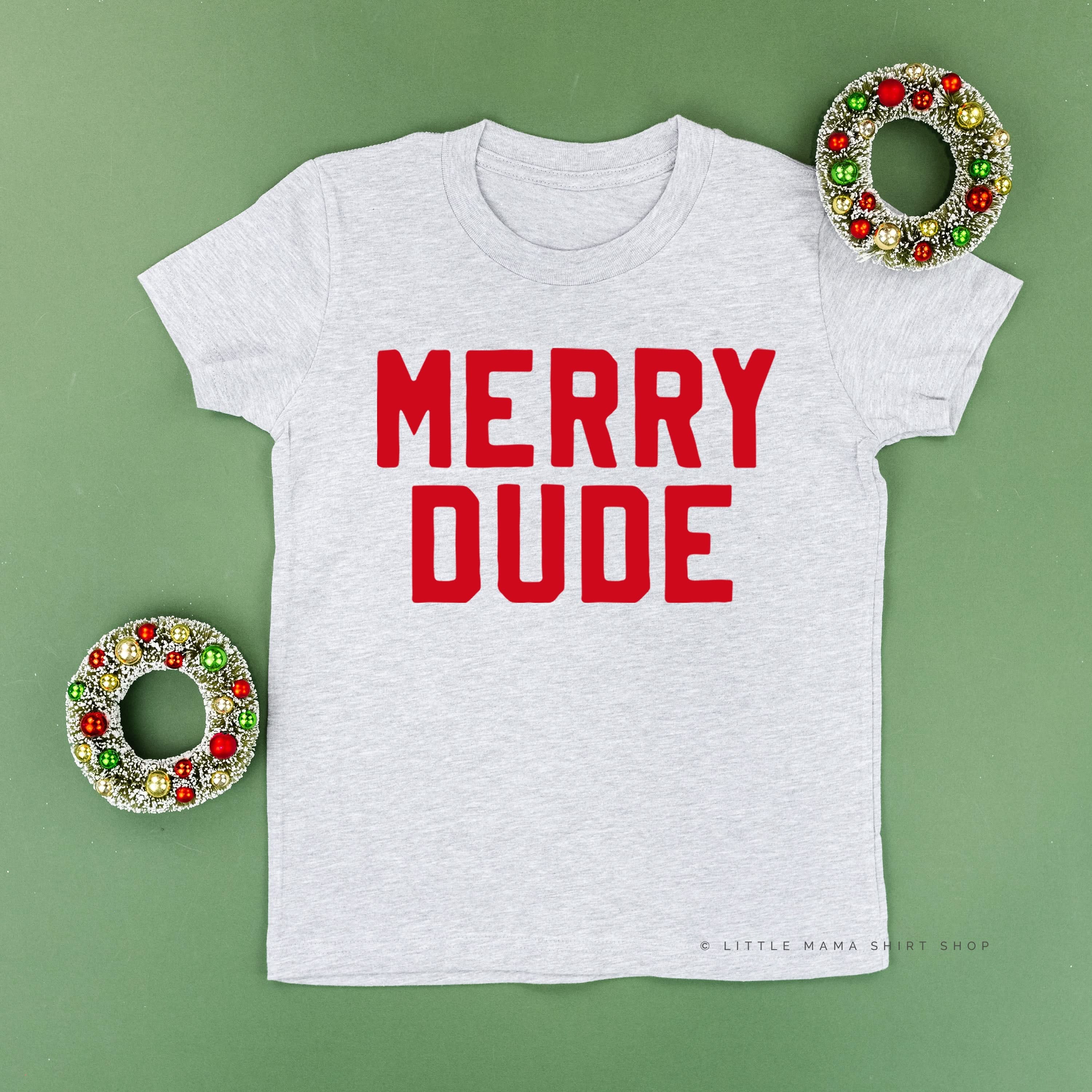Merry Dude - Child Tee Little Mama Shirt Shop