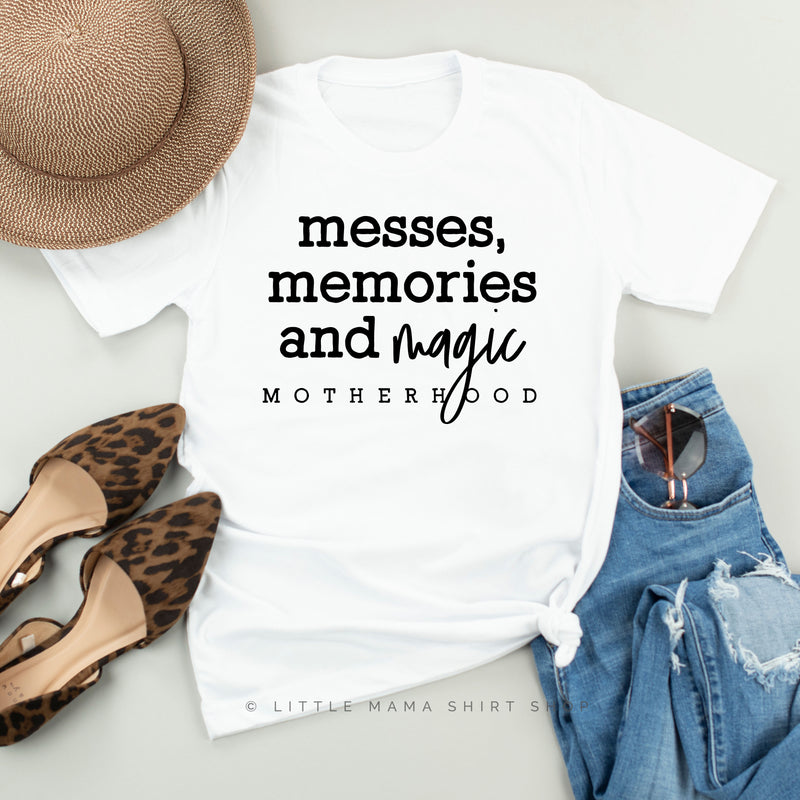 Messes, Memories & Magic - Motherhood - Unisex Tee