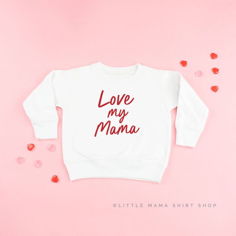 Love My Mama  - Child Sweater