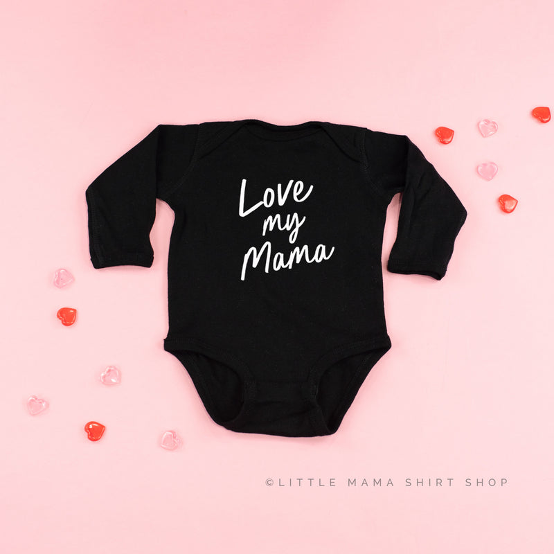 Love My Mama - Long Sleeve Child Shirt