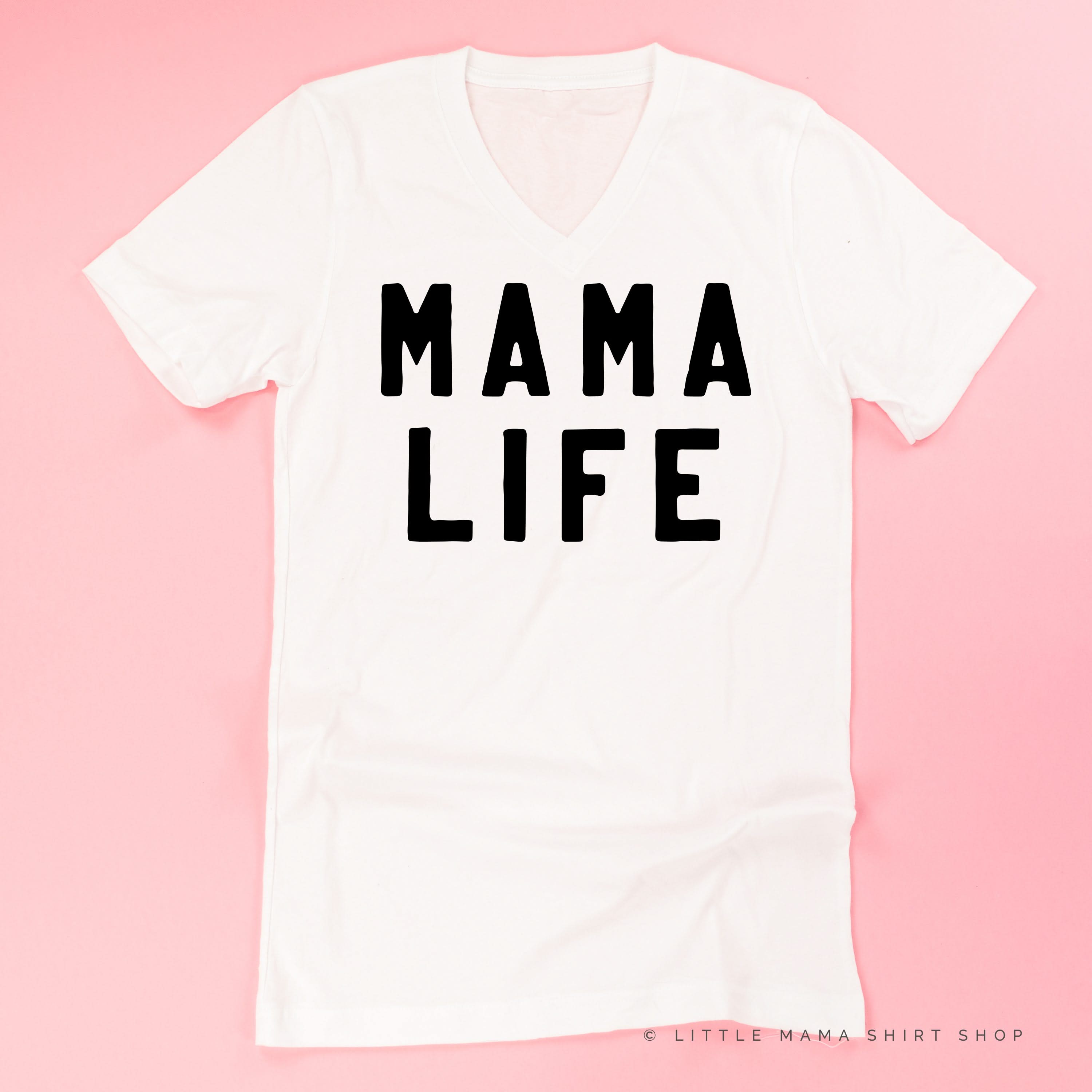 MAMA LIFE - (Block Font) - Unisex Tee Little Mama Shirt Shop