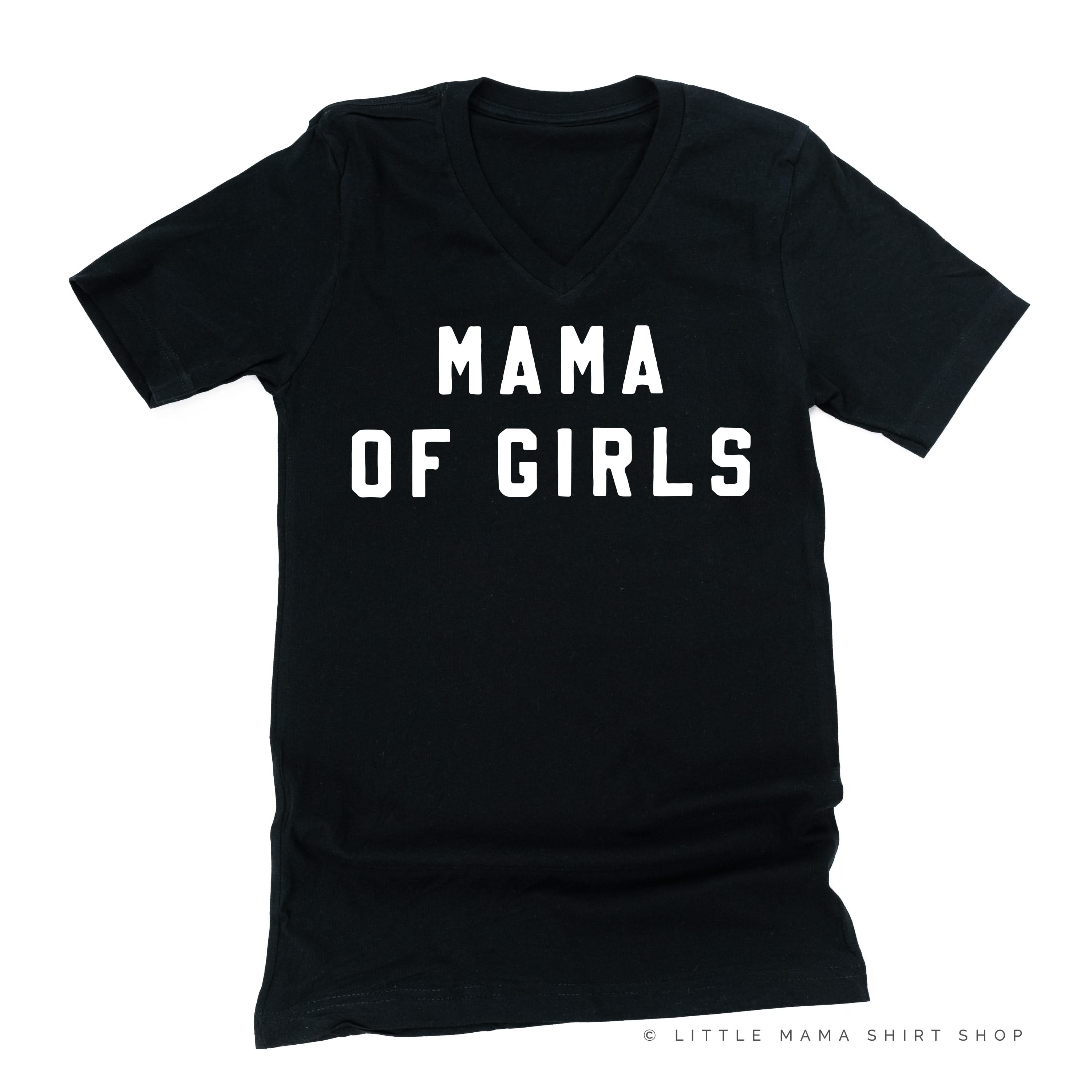 MAMA OF GIRLS - (Block Font) - Unisex Tee Little Mama Shirt Shop