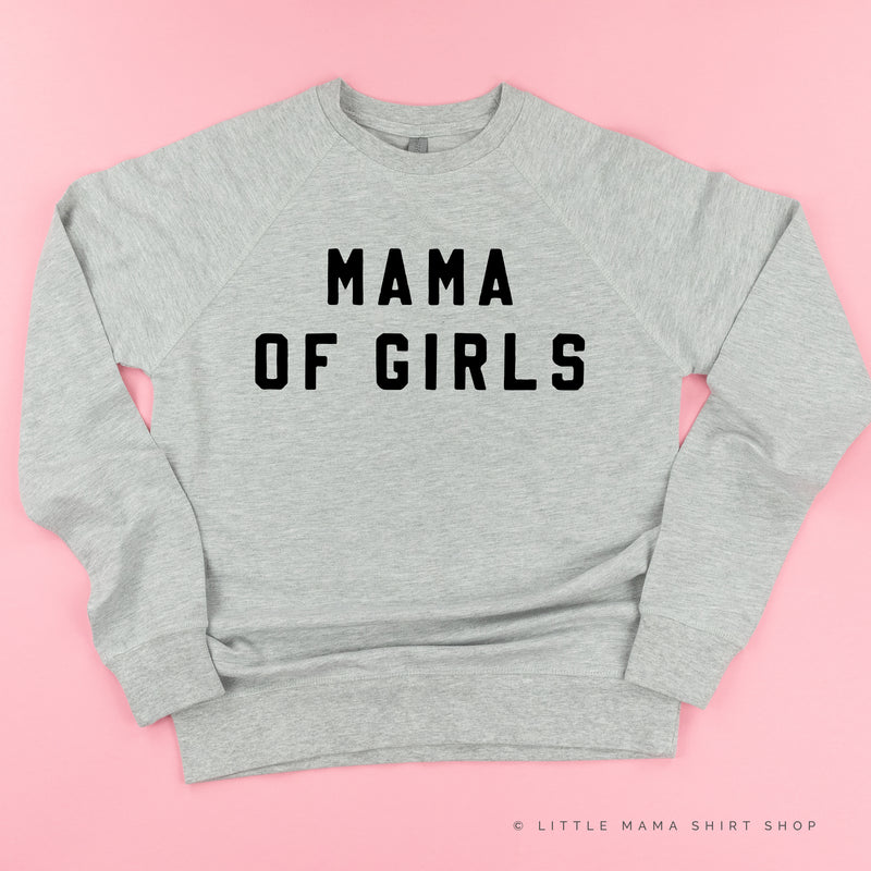 MAMA OF GIRLS - (Block Font) - Lightweight Pullover Sweater