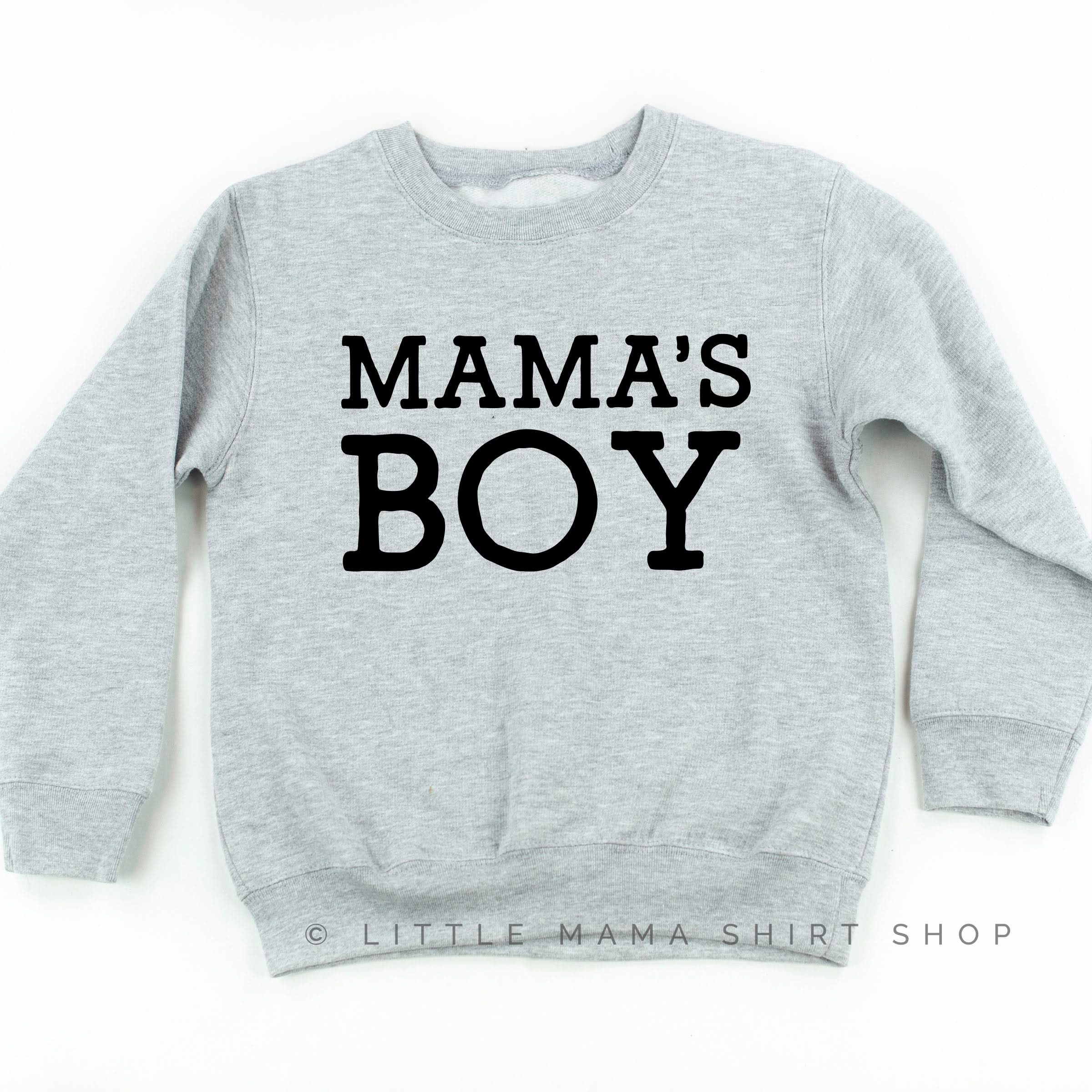 Mama's Boy - Original - Child Sweater Little Mama Shirt Shop