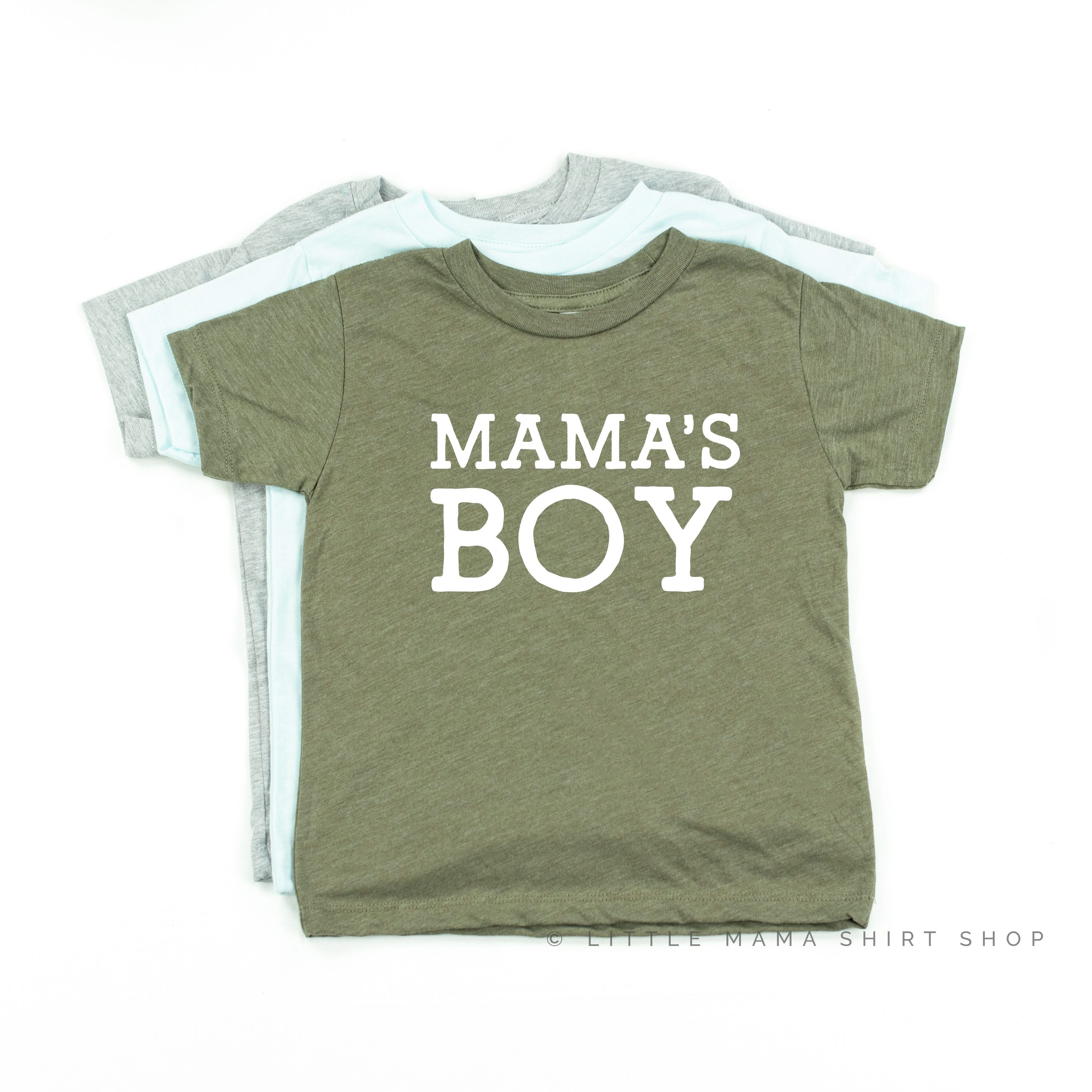 Mama's Boy - Original - Child Shirt Little Mama Shirt Shop