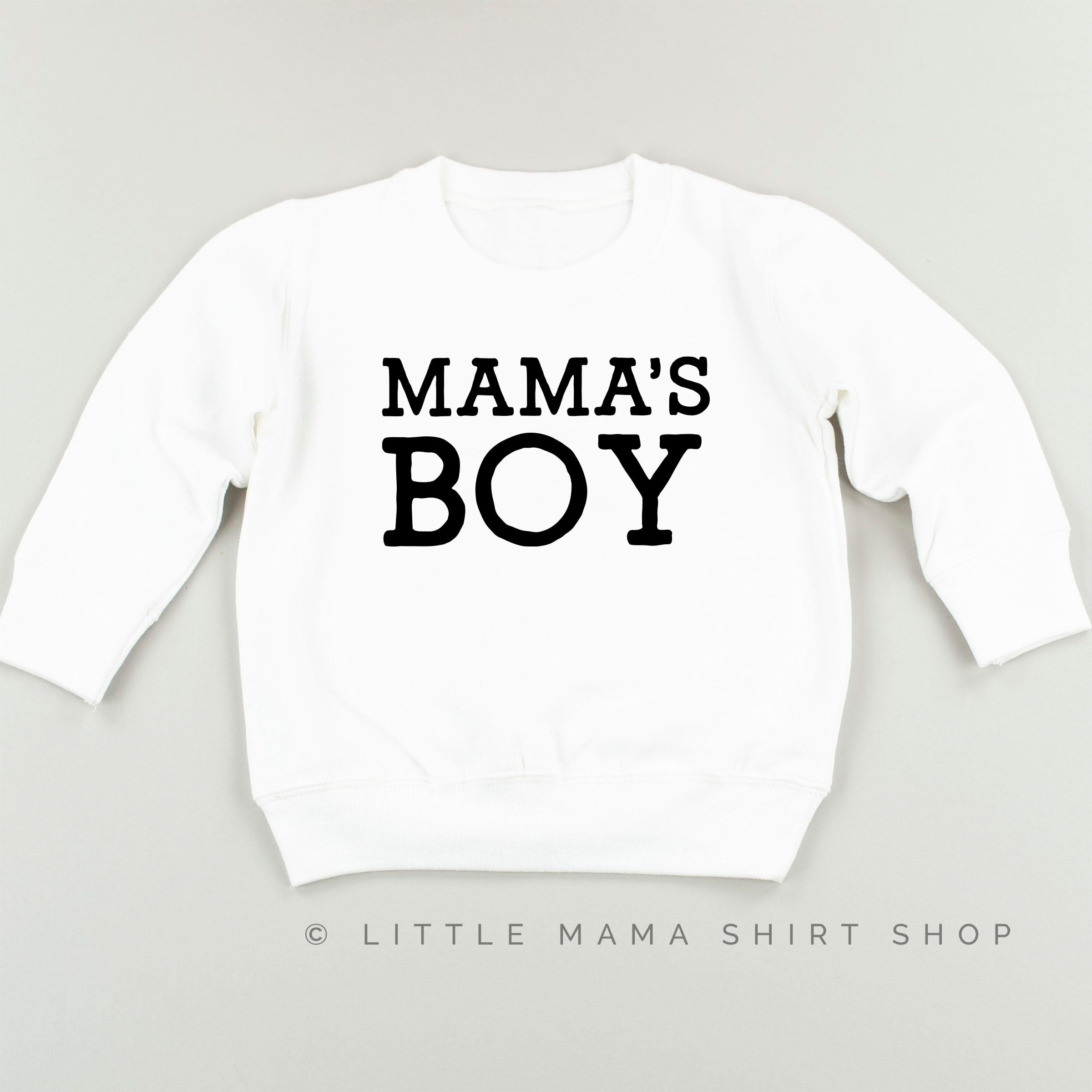 Mama's Boy - Original - Child Sweater Little Mama Shirt Shop