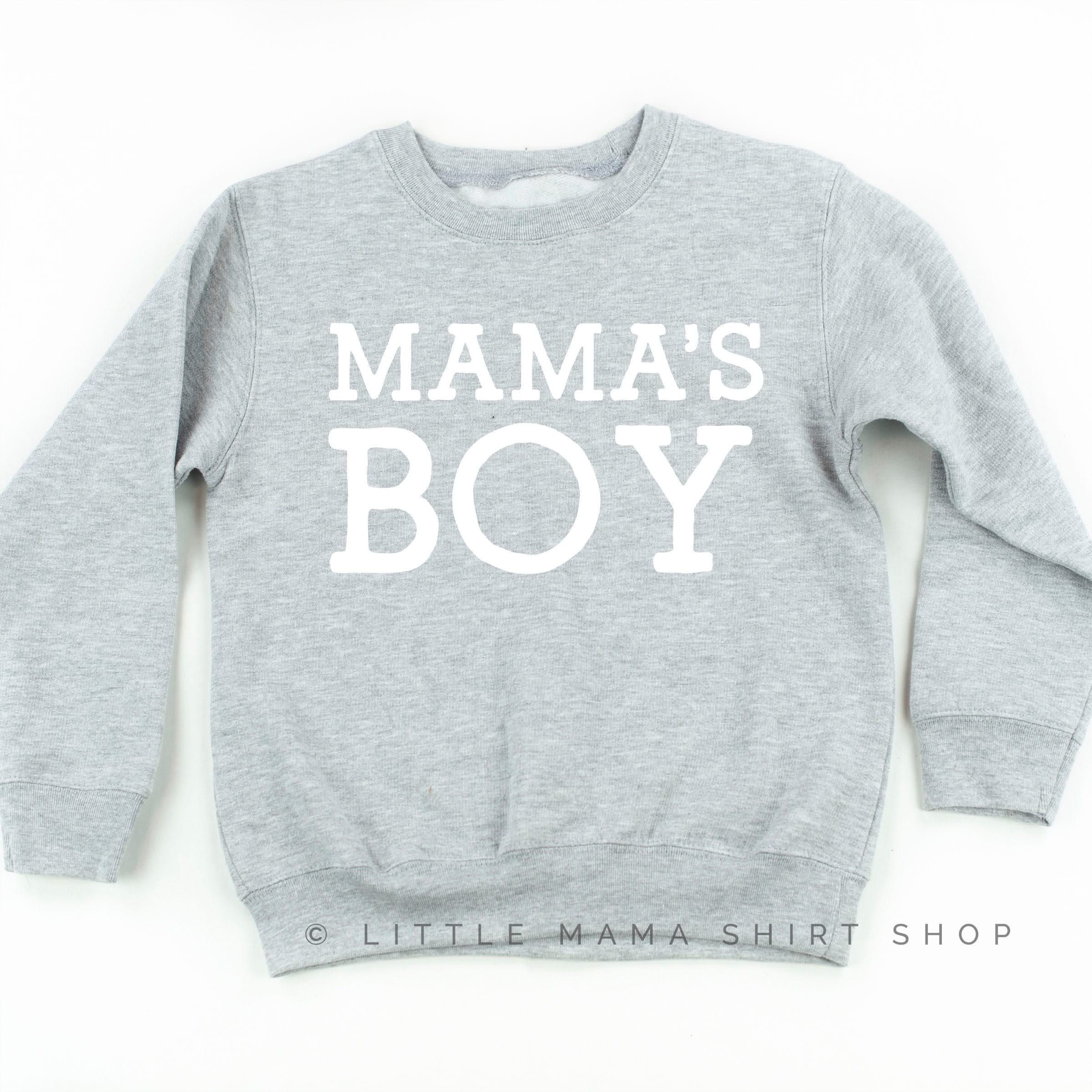 Mama's Boy - Original - Child Sweater Little Mama Shirt Shop