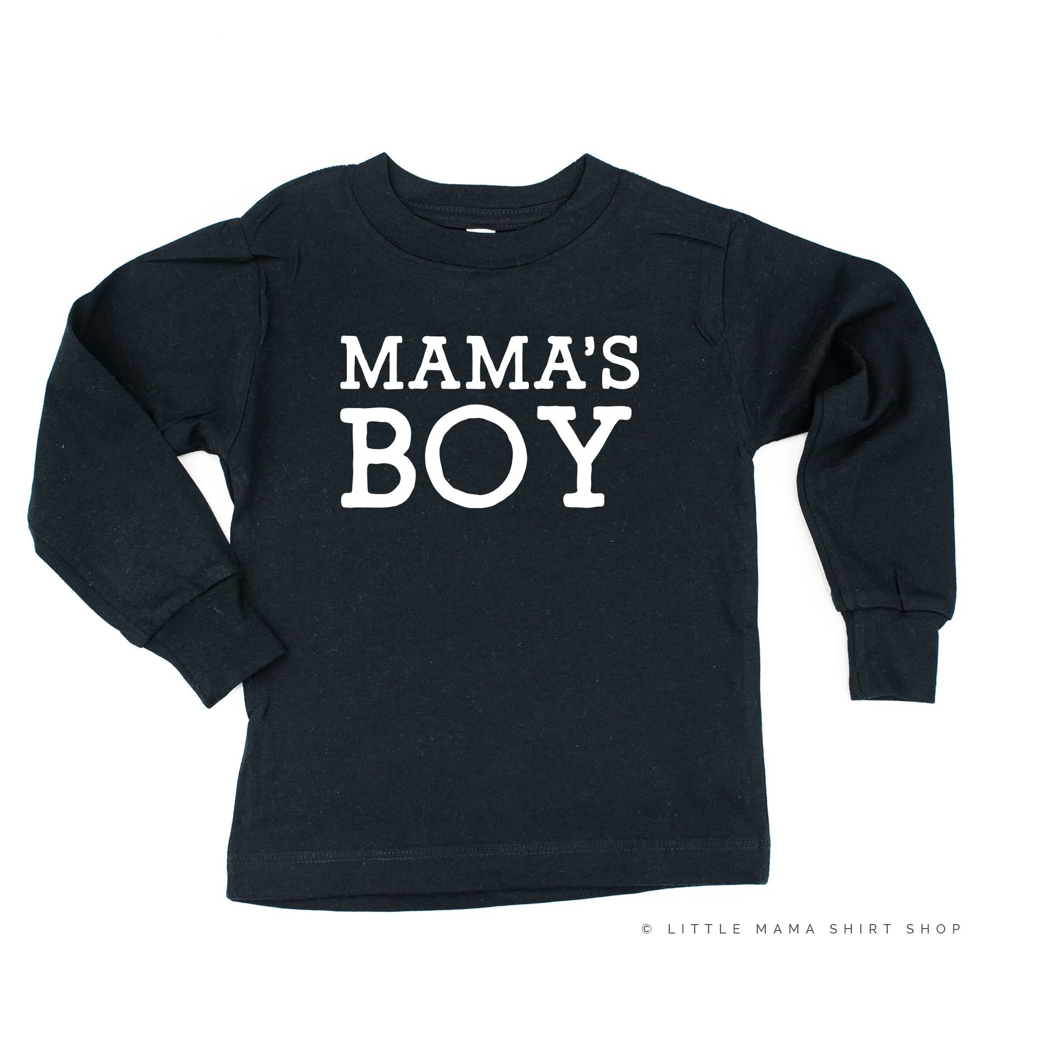 Mama's Boy - Original - Long Sleeve Child Shirt Little Mama Shirt Shop