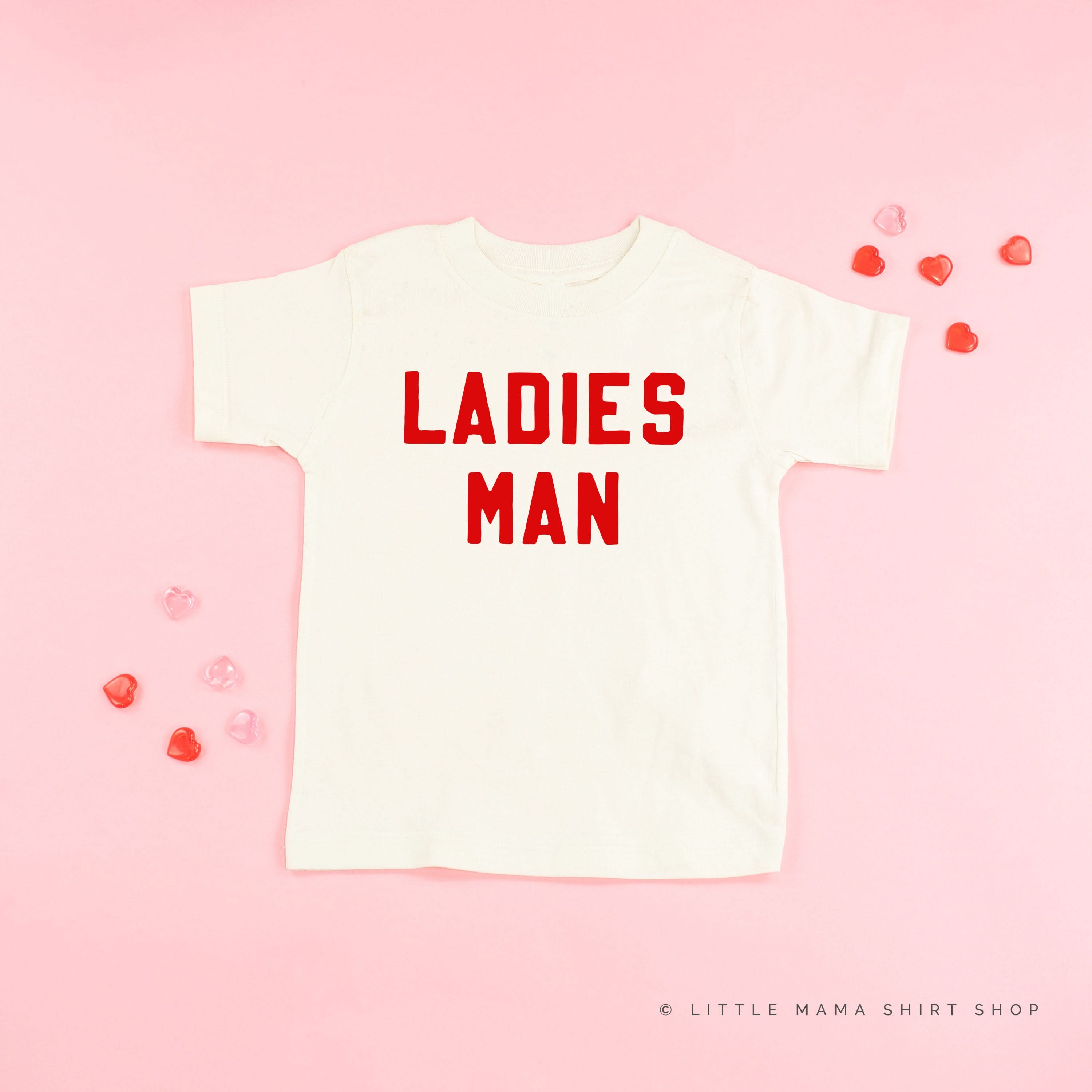 Ladies Man - Child Tee Little Mama Shirt Shop
