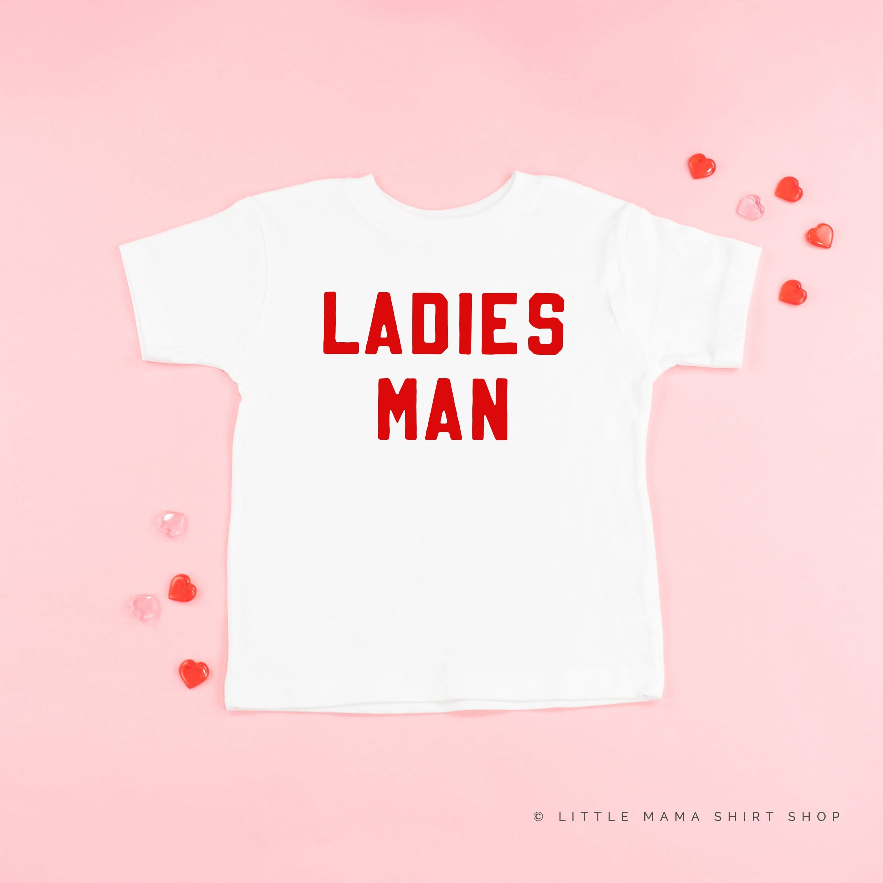 Ladies Man - Child Tee Little Mama Shirt Shop