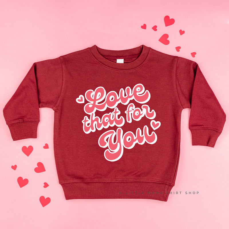 Love That For You - Child Sweater