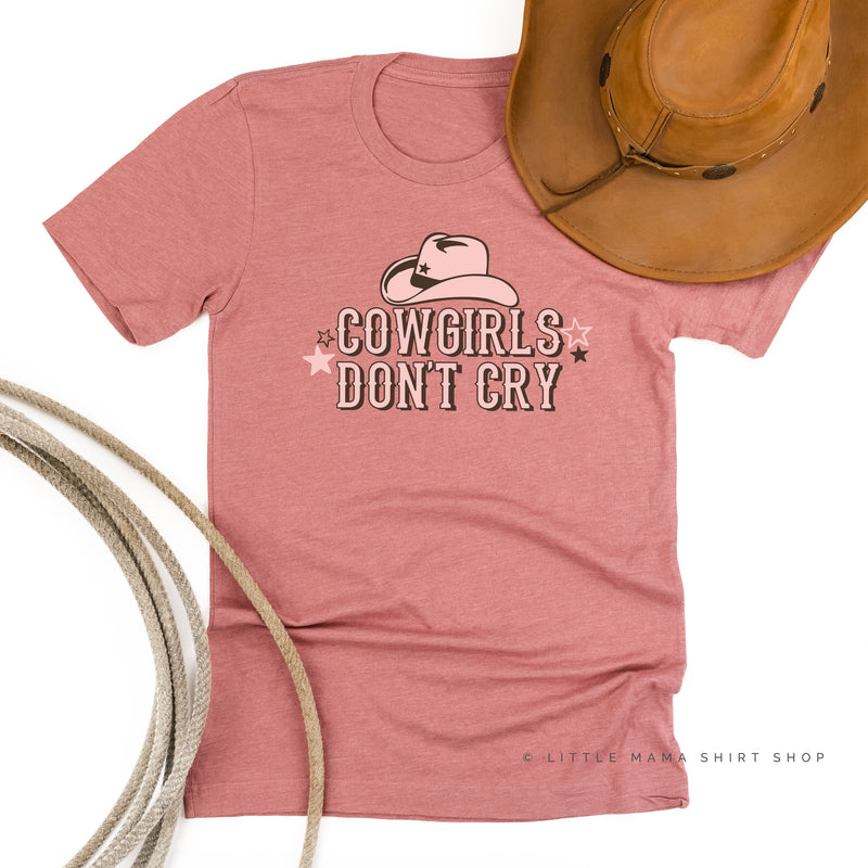 Cowgirls Don't Cry - Unisex Tee