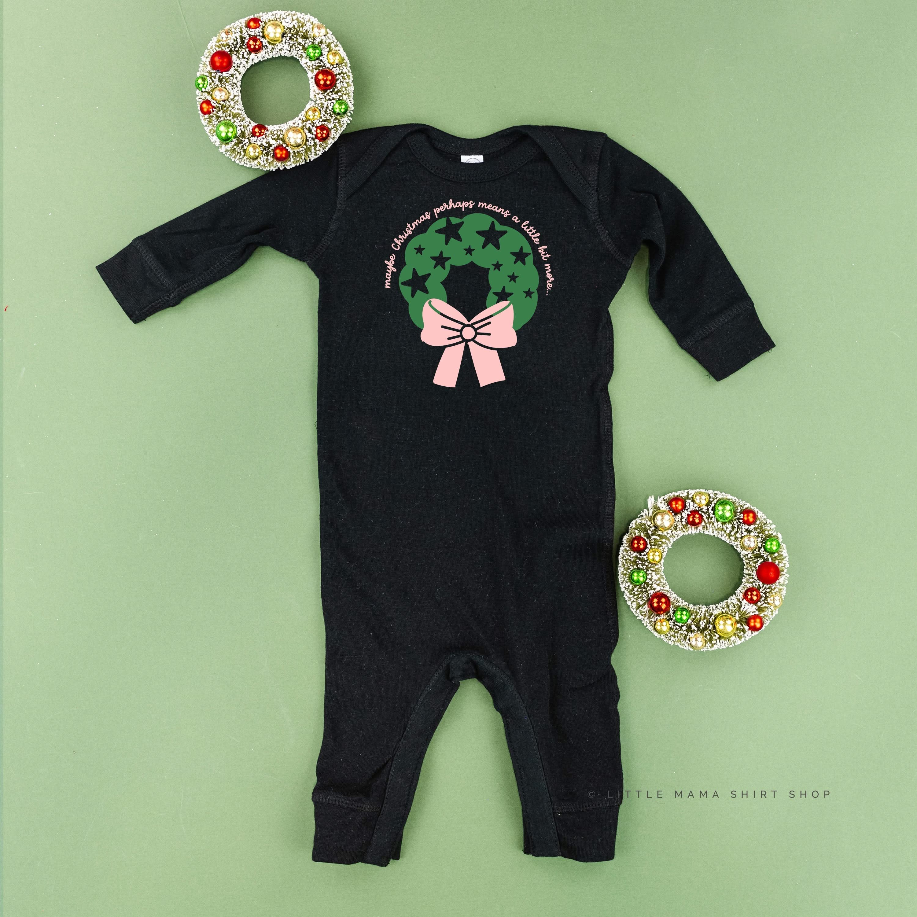 Maybe Christmas Perhaps Means A Little Bit More - Baby Sleeper Little Mama Shirt Shop