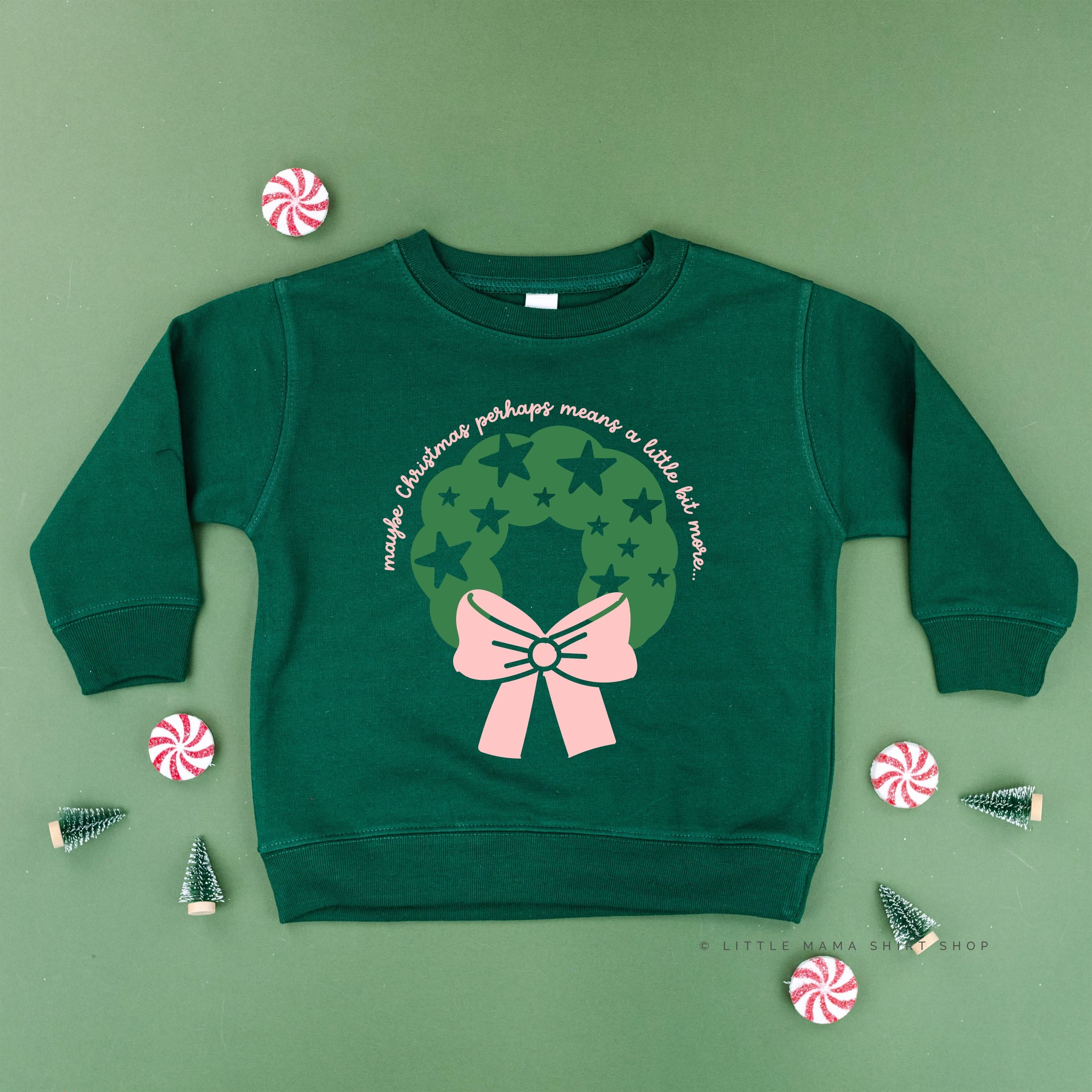 Maybe Christmas Perhaps Means A Little Bit More - Child Sweater Little Mama Shirt Shop