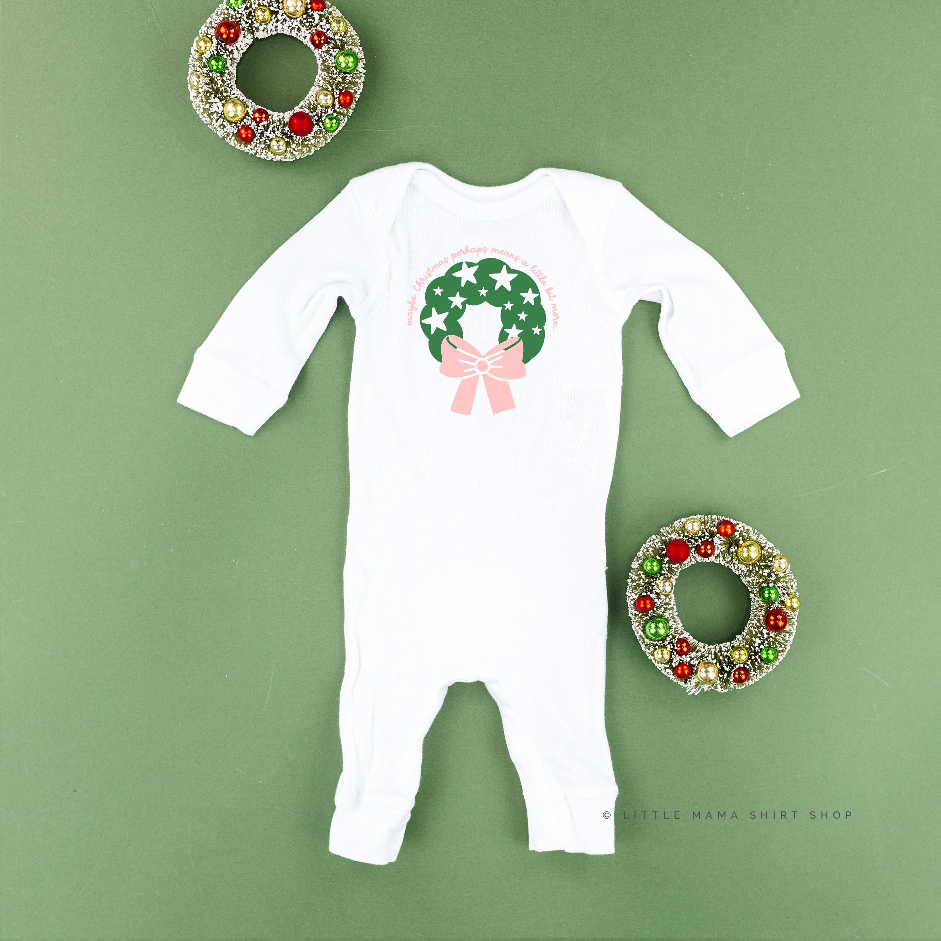 Maybe Christmas Perhaps Means A Little Bit More - Baby Sleeper Little Mama Shirt Shop