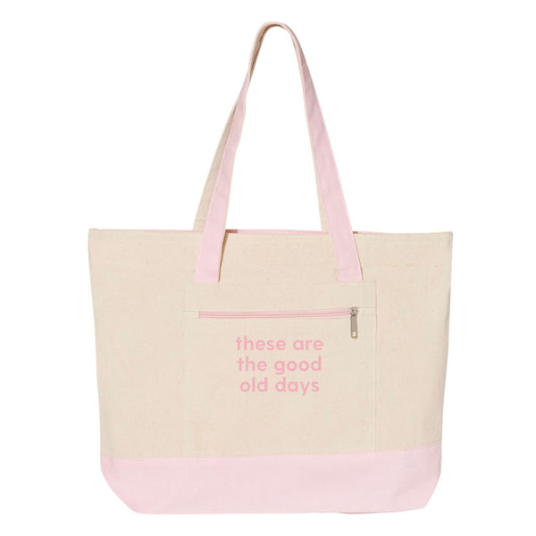 These are The Good Old Days - Embroidered TOTE - Medium Size