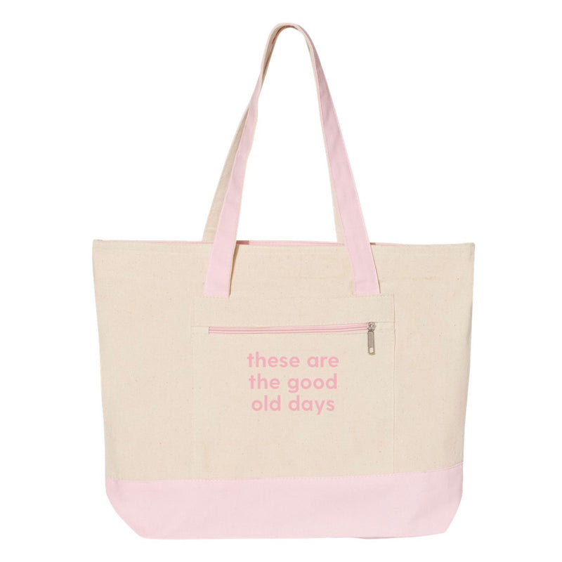 These are The Good Old Days - Embroidered TOTE - Medium Size