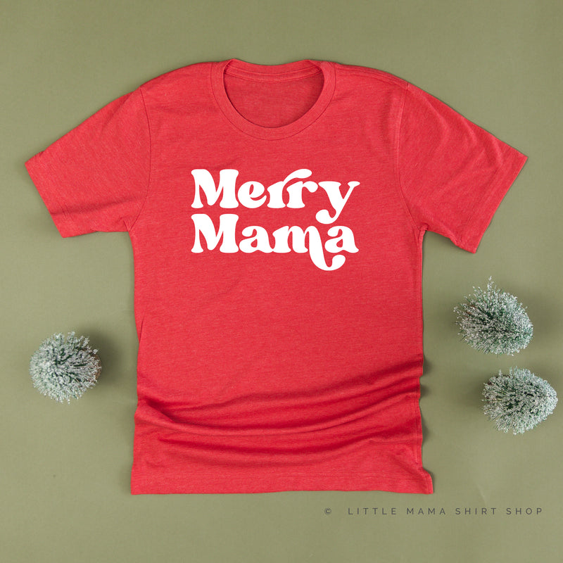 Merry Mama - Unisex Tee