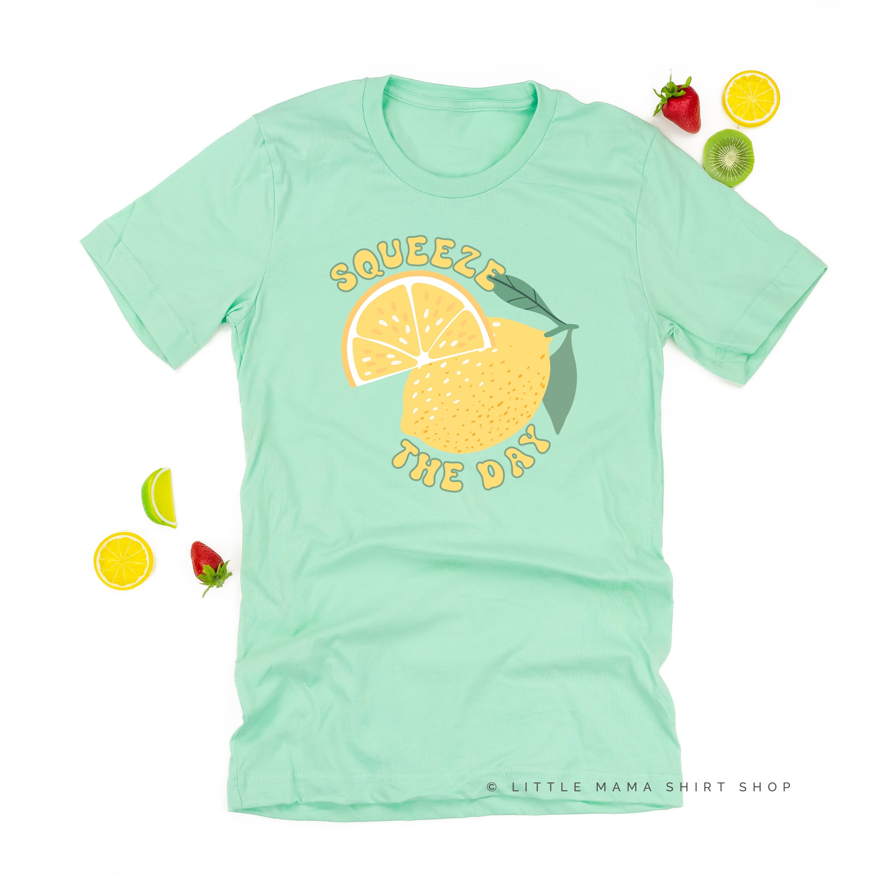 Squeeze the Day - Unisex Tee Little Mama Shirt Shop