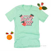 Have a Berry Good Day - Unisex Tee Little Mama Shirt Shop