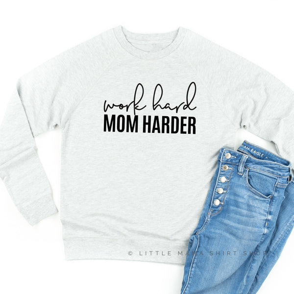 Work Hard Mom Harder - Lightweight Pullover Sweater