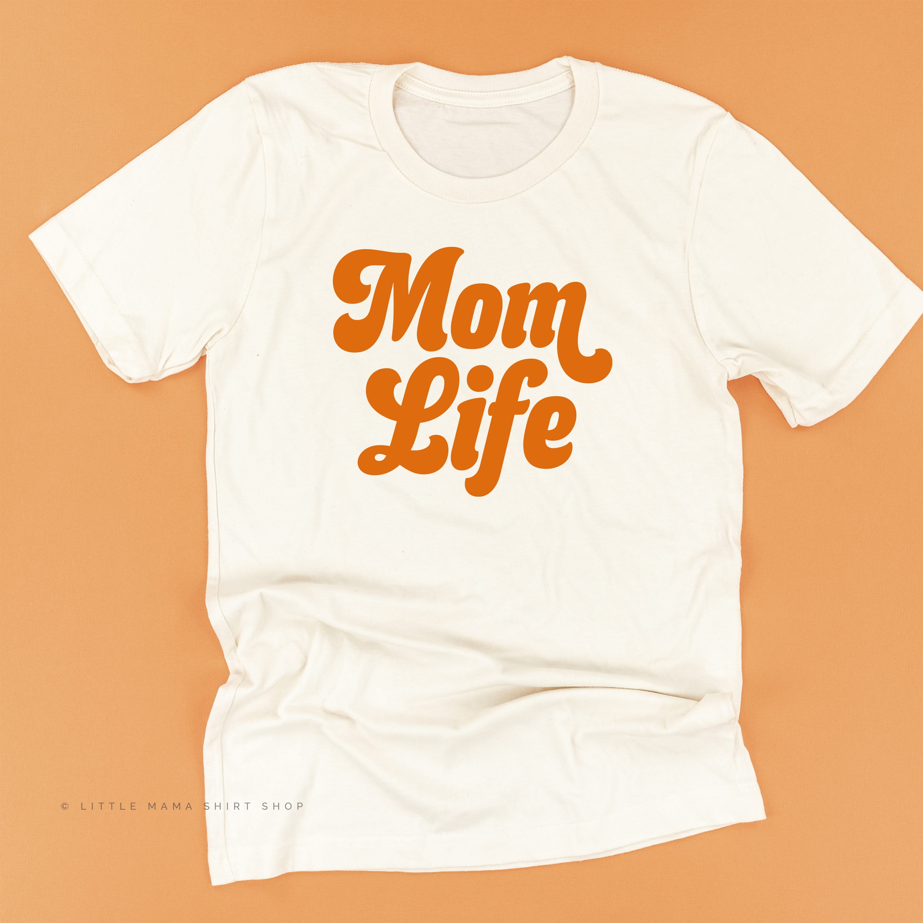 Mom Life (Retro) - Unisex Tee Little Mama Shirt Shop