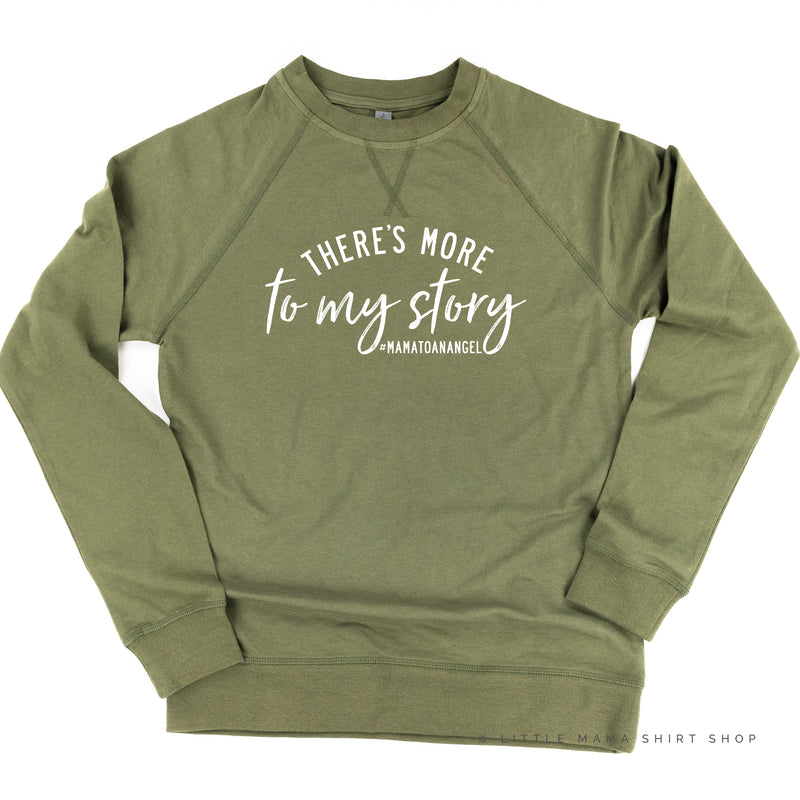 There's More to My Story #MamaToAnAngel (Singular) - Lightweight Pullover Sweater