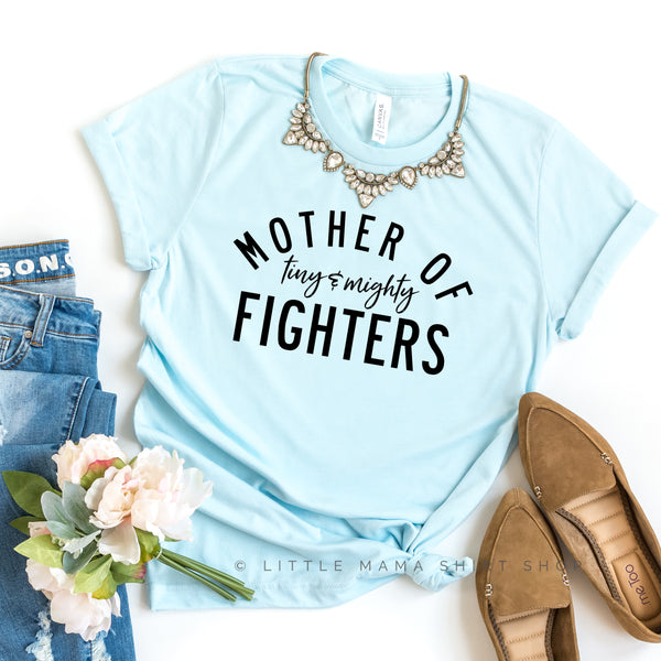 Mother of Tiny and Mighty Fighters - (Plural) - Unisex Tee