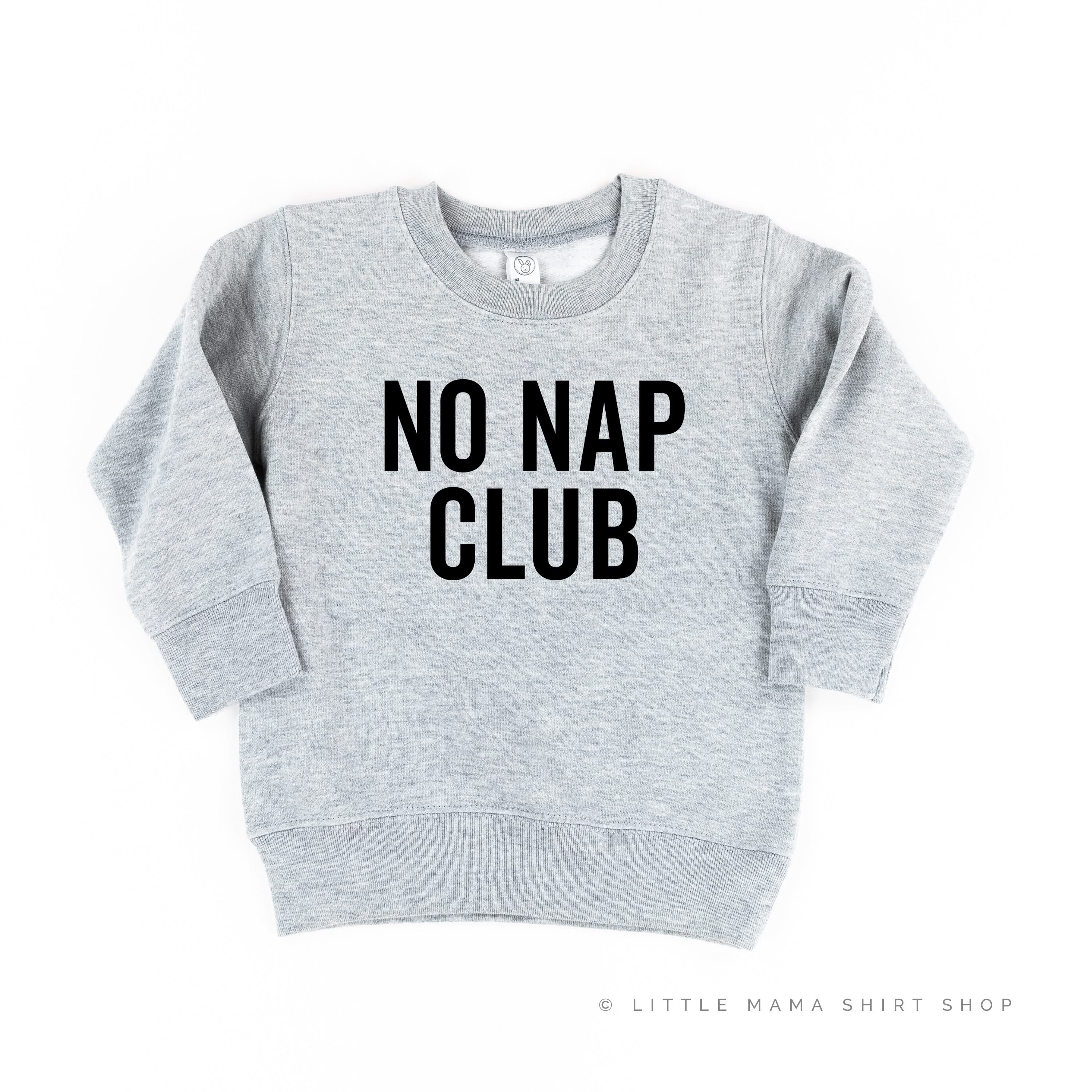 NO NAP CLUB - Child Sweater Little Mama Shirt Shop