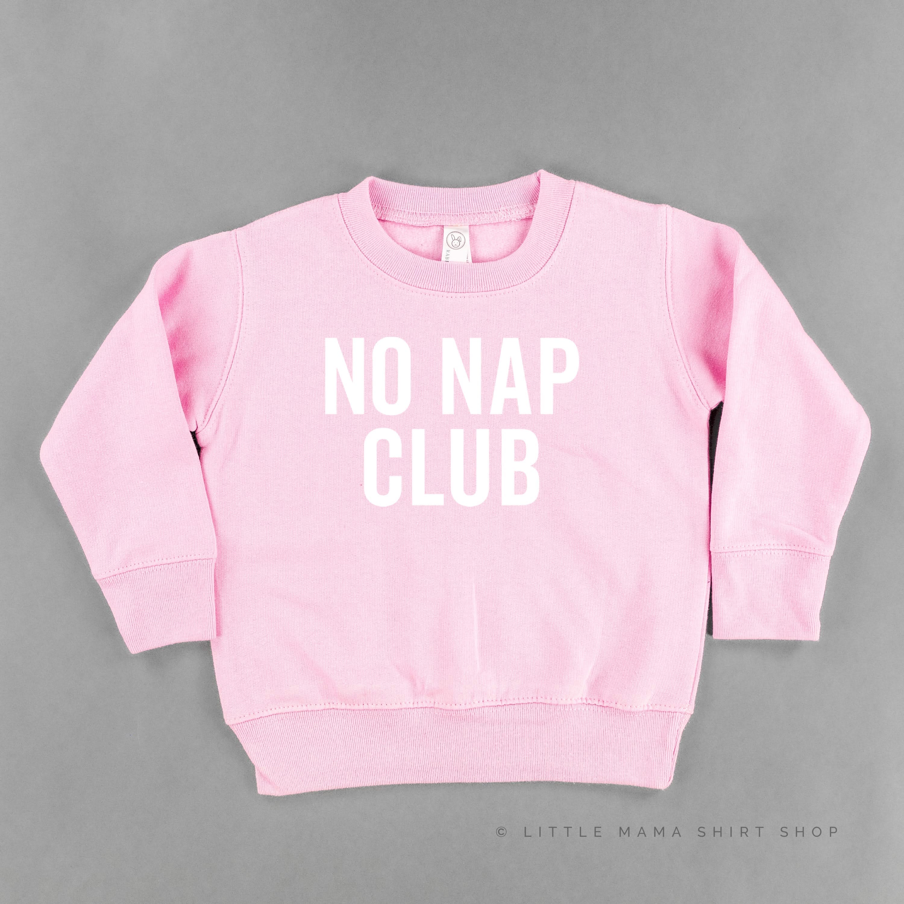 NO NAP CLUB - Child Sweater Little Mama Shirt Shop