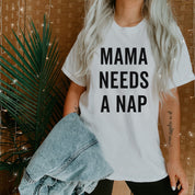 Mama Needs a Nap - Unisex Tee Little Mama Shirt Shop