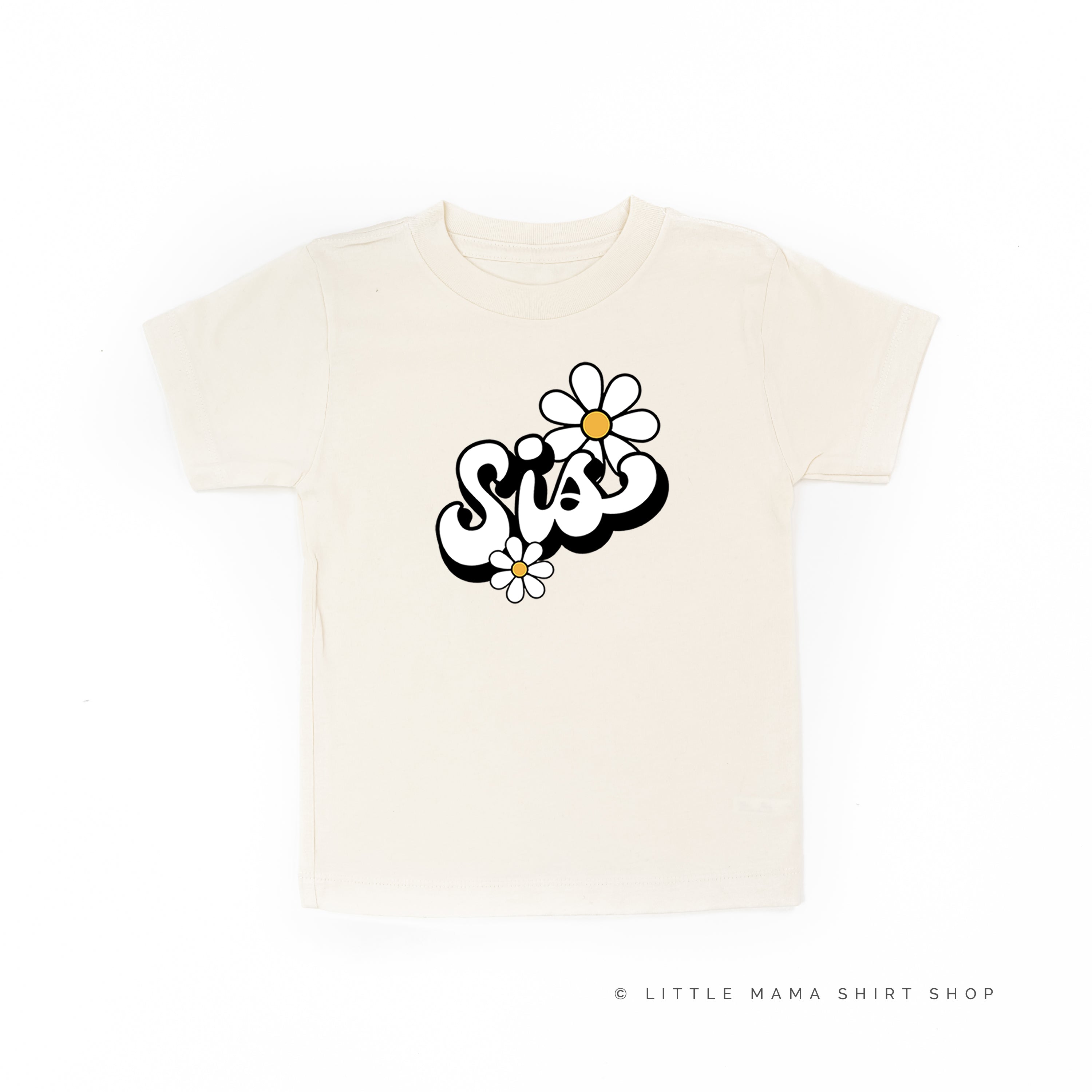 DAISY - SIS - w/ Full Daisy on Back - Short Sleeve Child Shirt Little Mama Shirt Shop