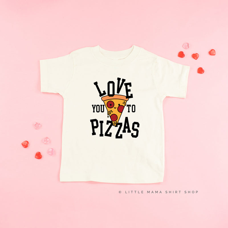 Love You To Pizzas - Child Tee