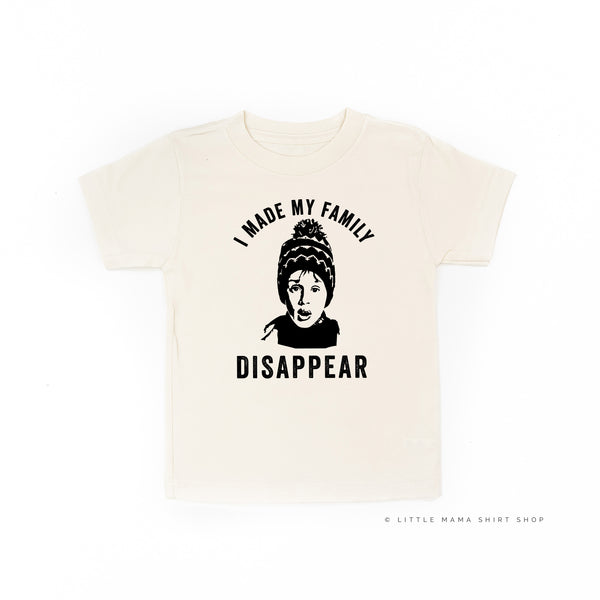 I Made My Family Disappear - Child Tee