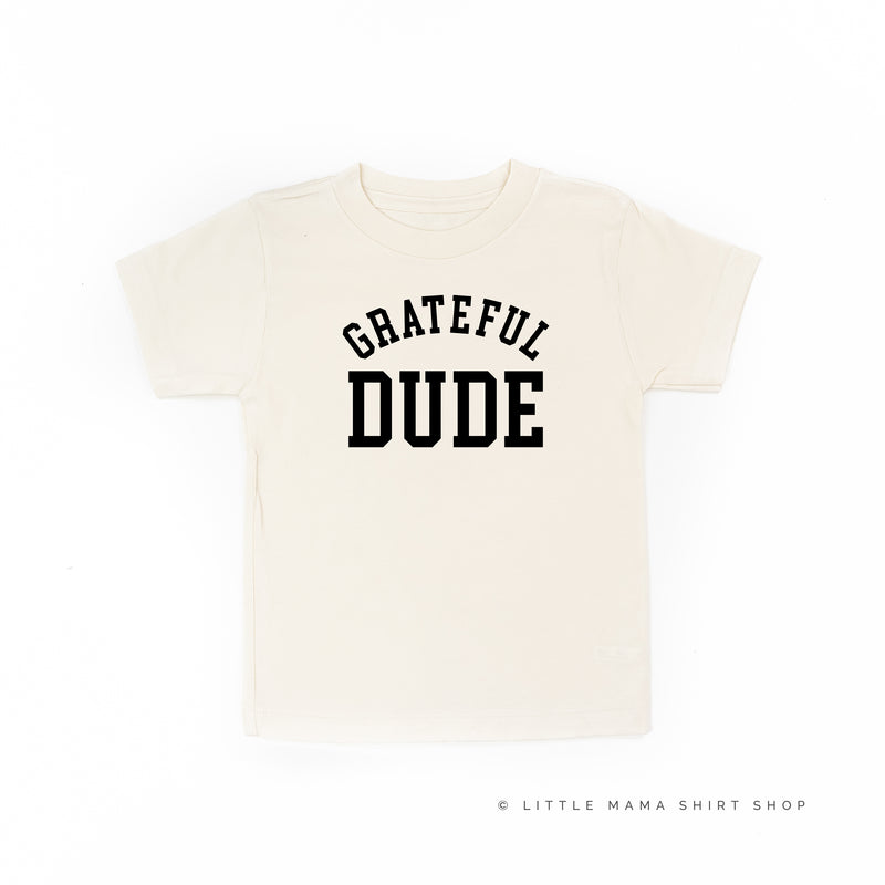 Grateful Dude - (Varsity) - Short Sleeve Child Shirt
