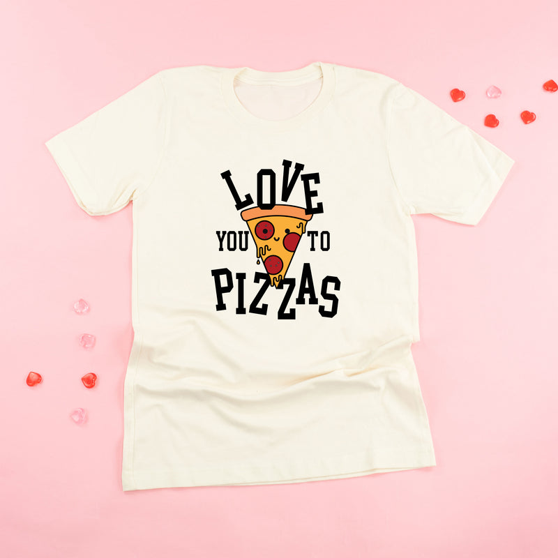 Love You To Pizzas - Unisex Tee