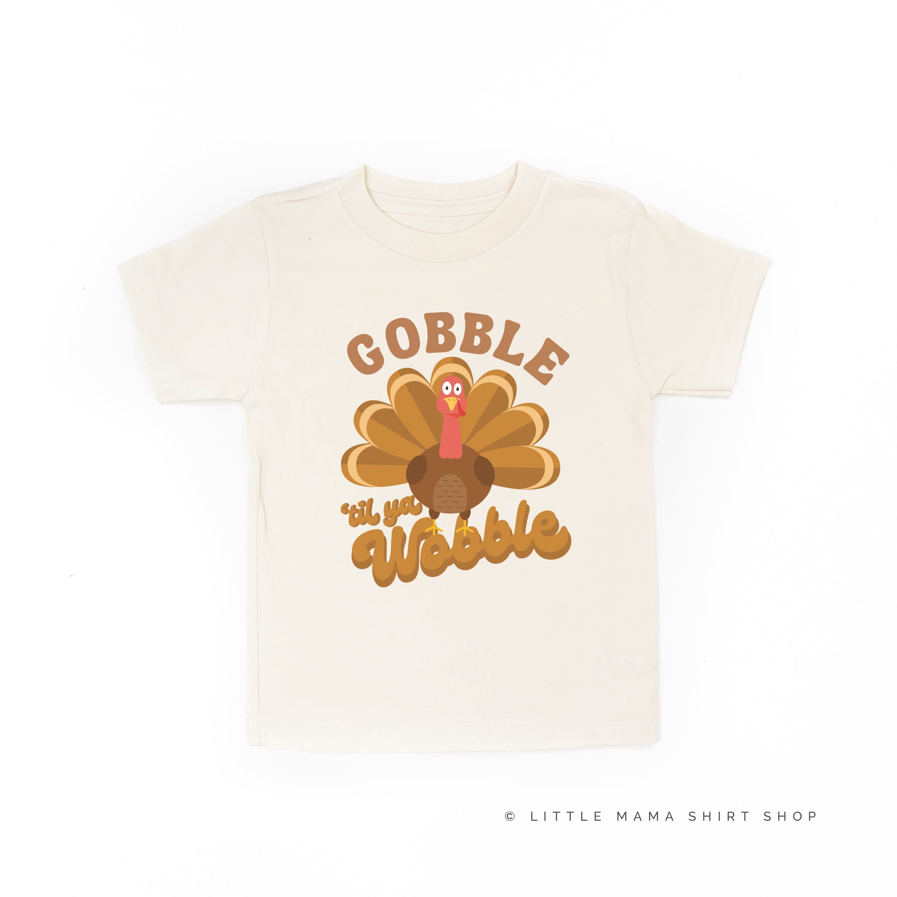 Gobble 'Til Ya Wobble - Child Tee