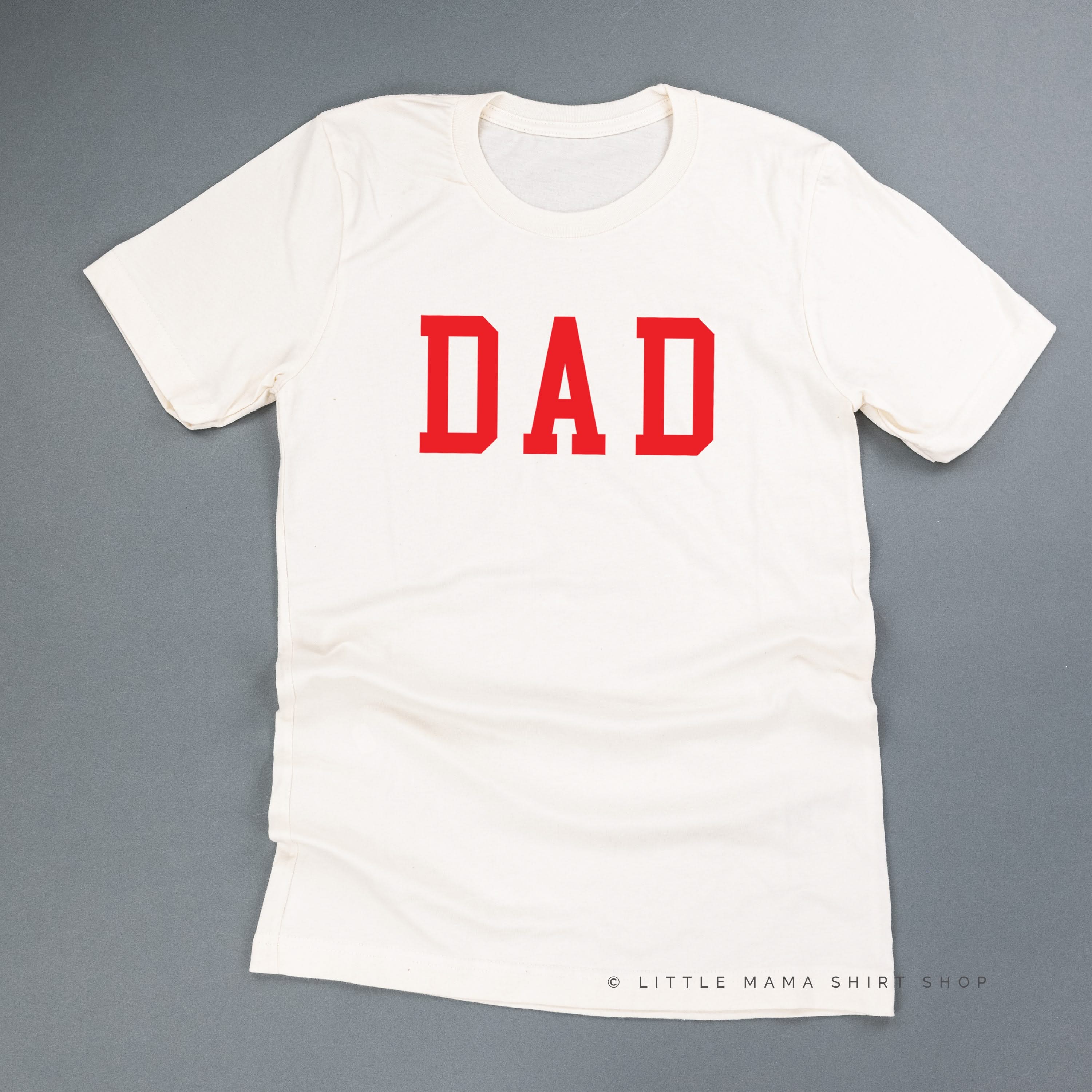 Dad - Varsity Straight Line - Unisex Tee Little Mama Shirt Shop