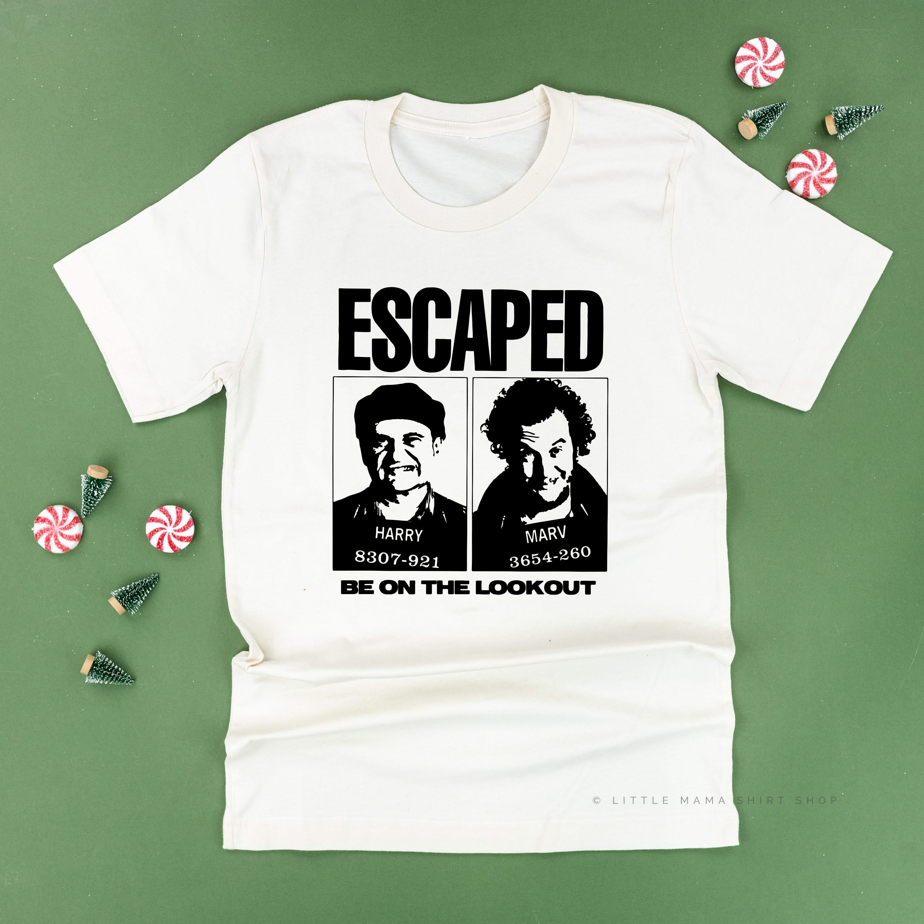 Escaped - Be On The Lookout - Unisex Tee