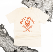 Bad To The Bone - Unisex Tee