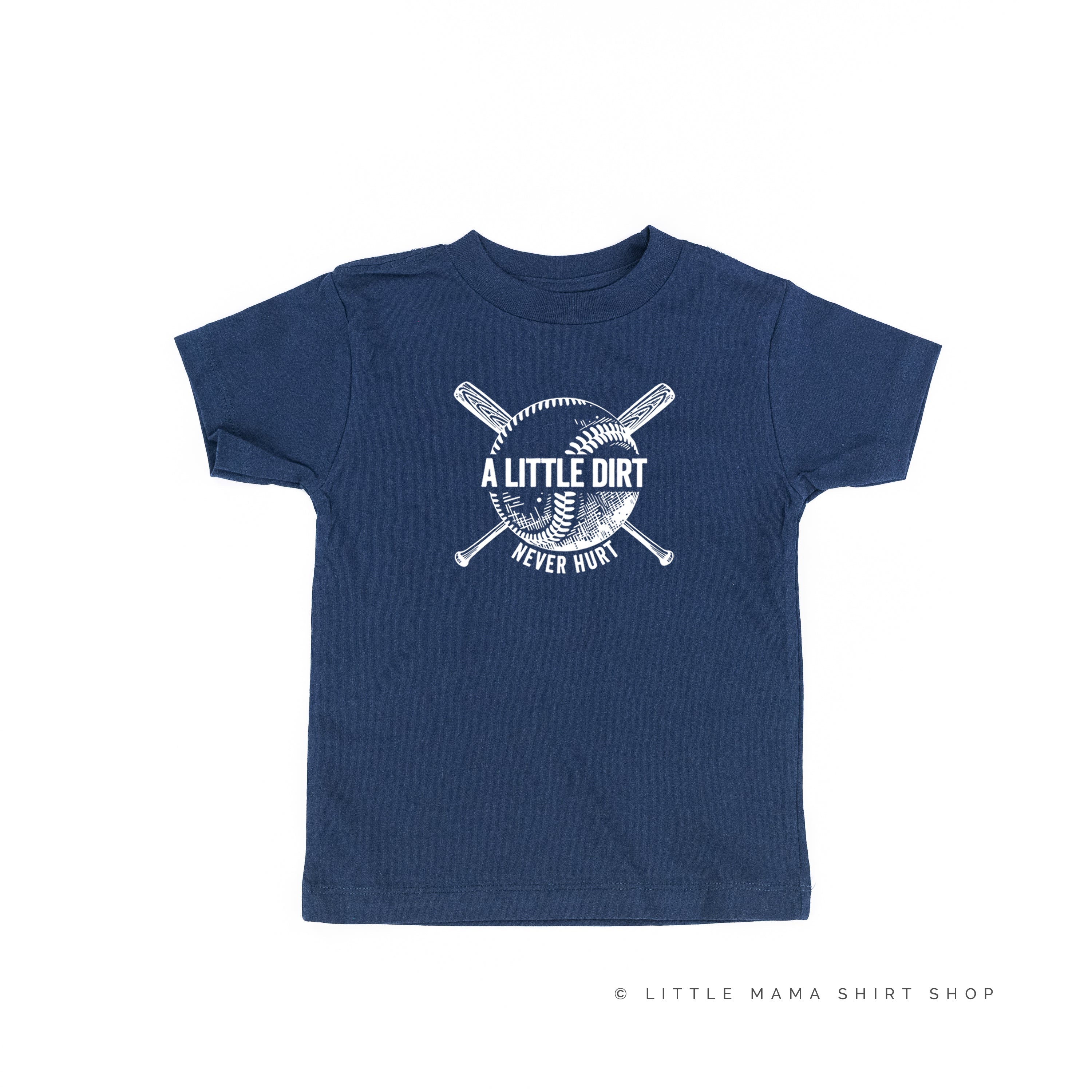 Baseball - A Little Dirt Never Hurt - Short Sleeve Child Shirt Little Mama Shirt Shop