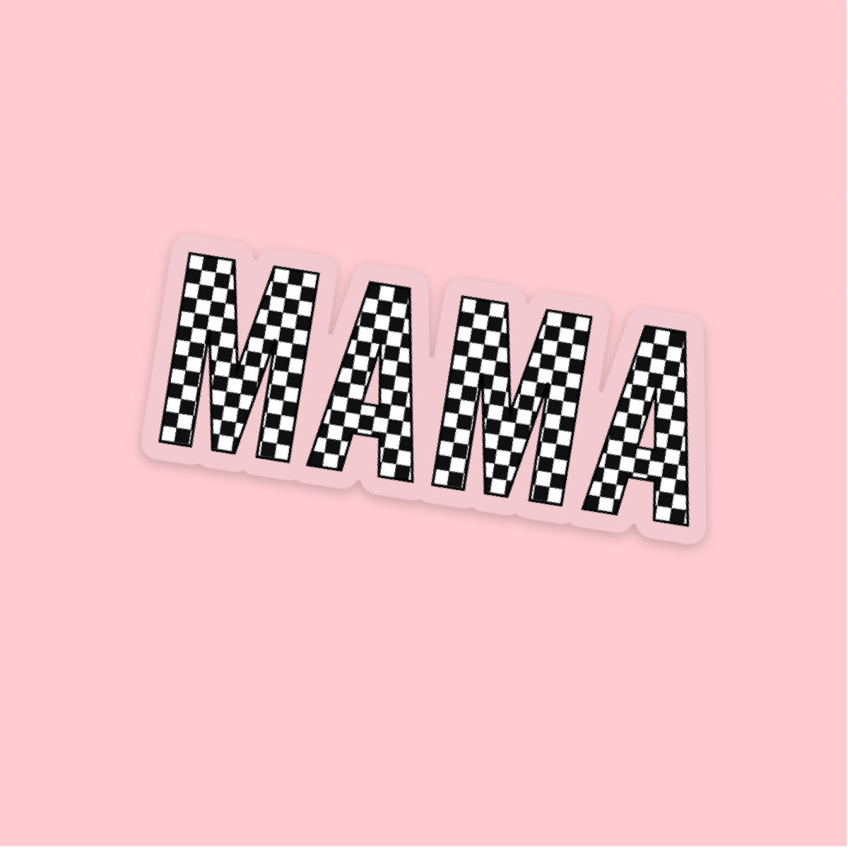 LMSS® STICKER - MAMA (Black and White Checkers) Little Mama Shirt Shop LLC