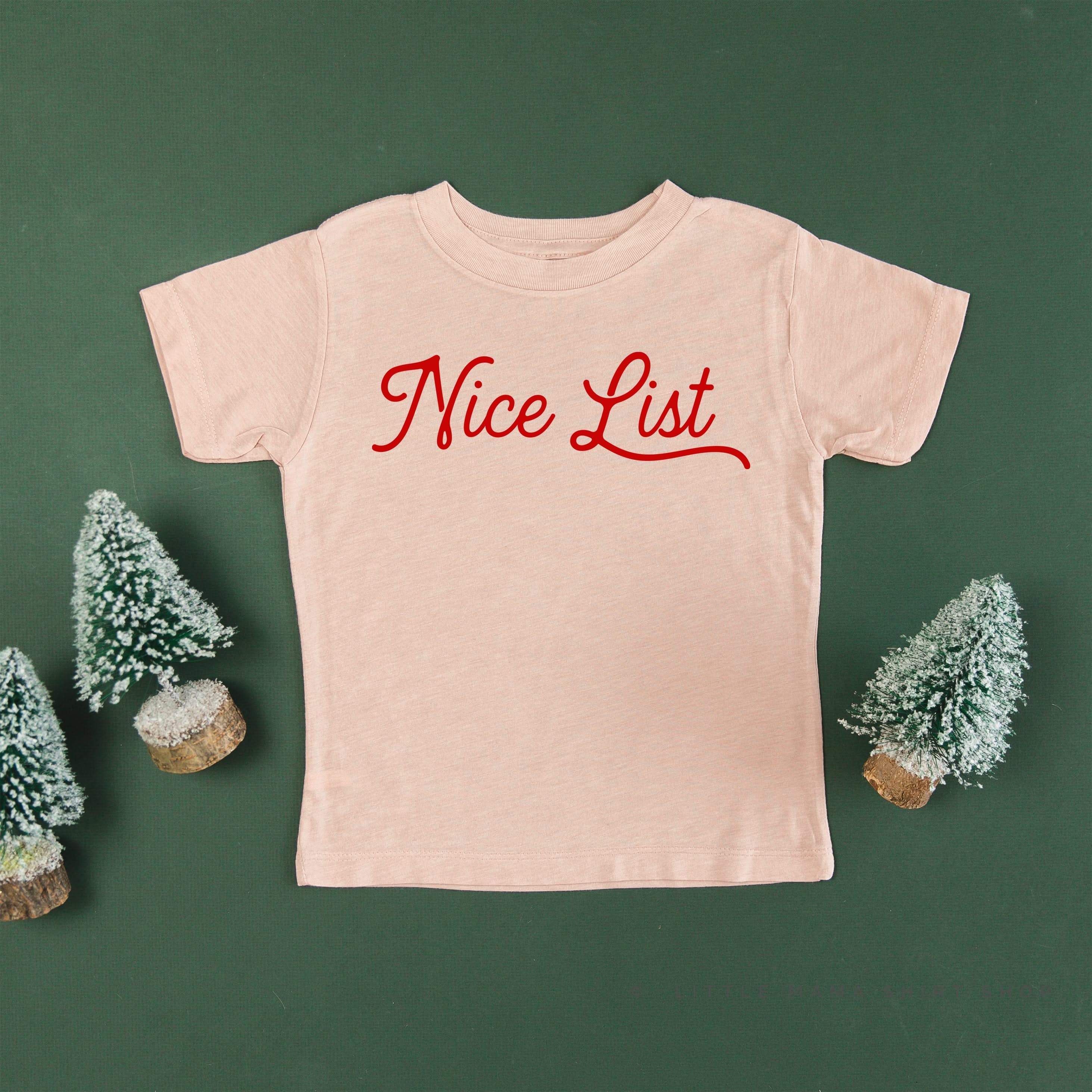 Nice List - Child Tee Little Mama Shirt Shop