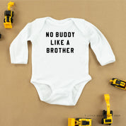NO BUDDY LIKE A BROTHER - Long Sleeve Child Shirt Little Mama Shirt Shop