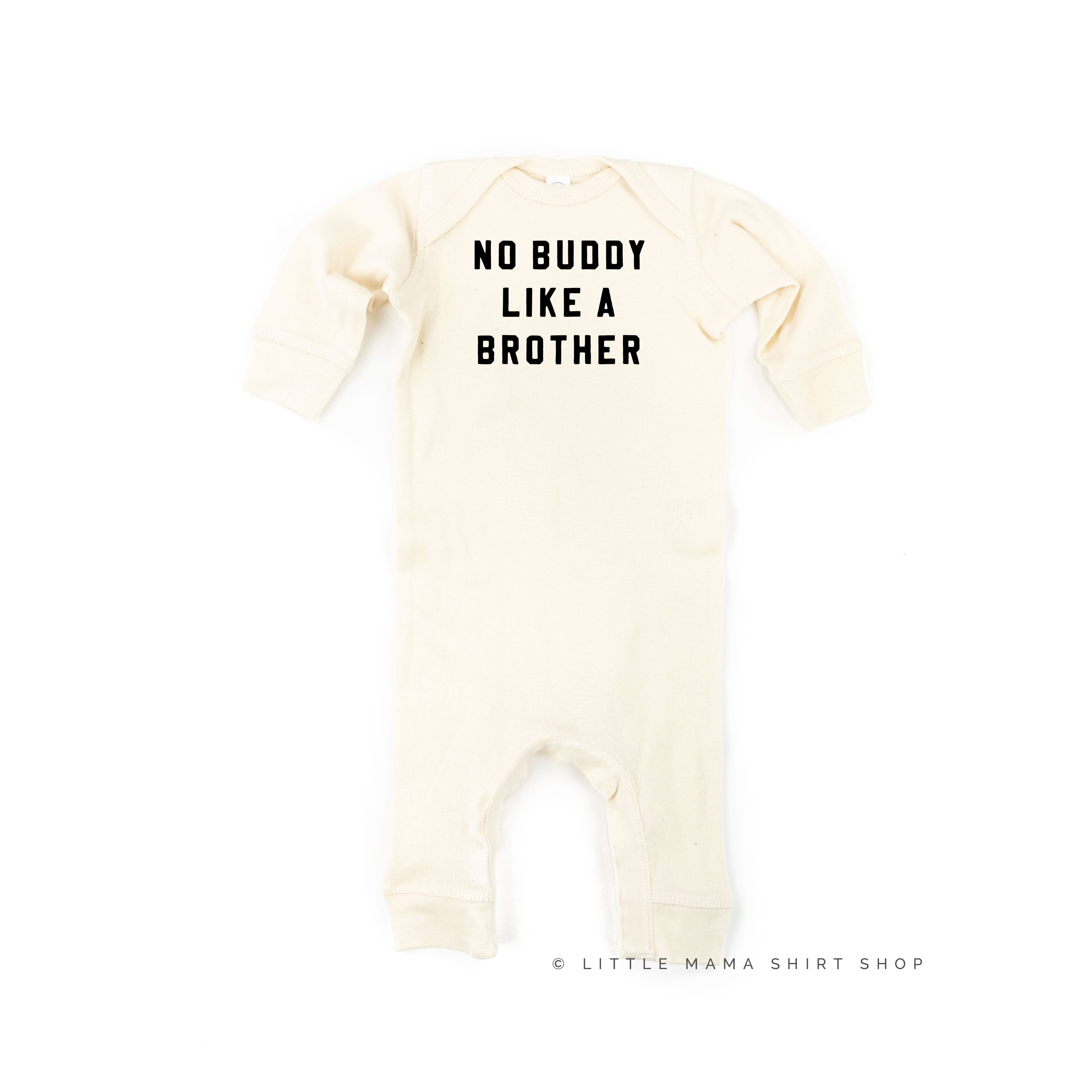 No Buddy Like a Brother - One Piece Baby Sleeper Little Mama Shirt Shop