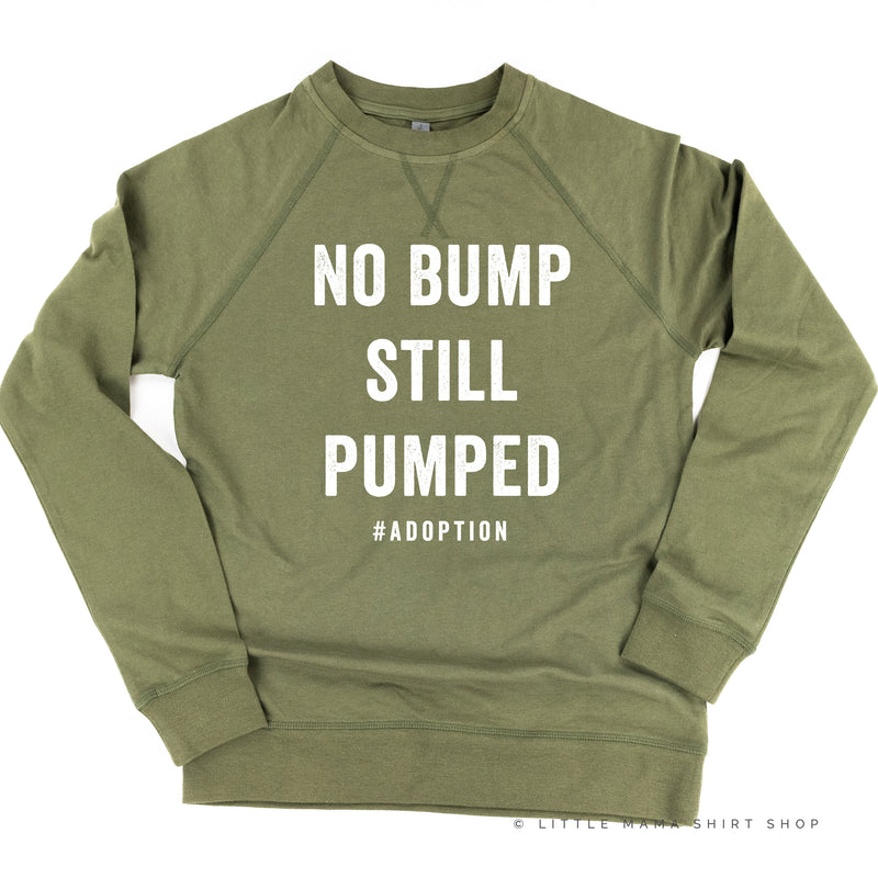 No Bump Still Pumped - Lightweight Pullover Sweater